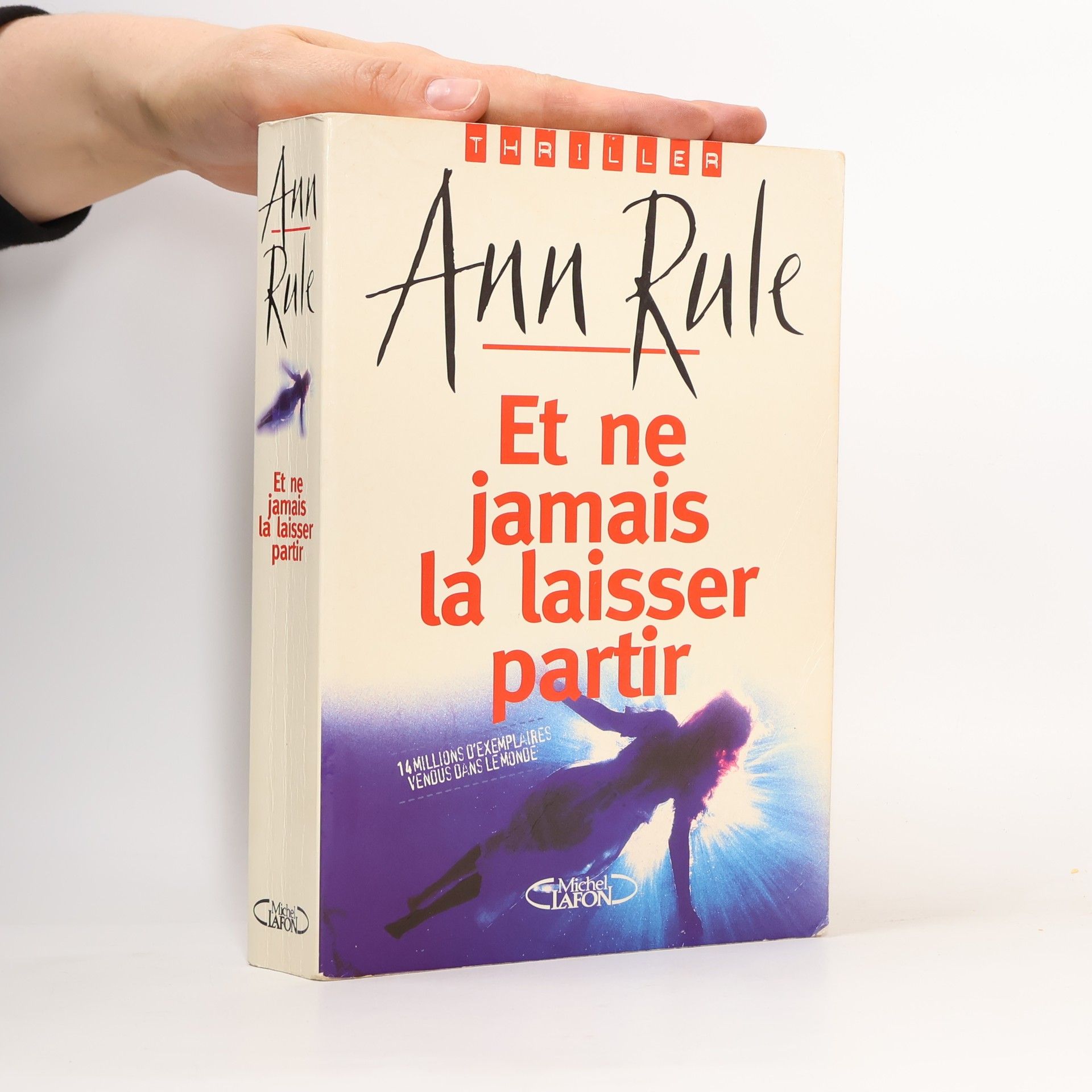 Ann Rule Et ne jamais la laisser partir