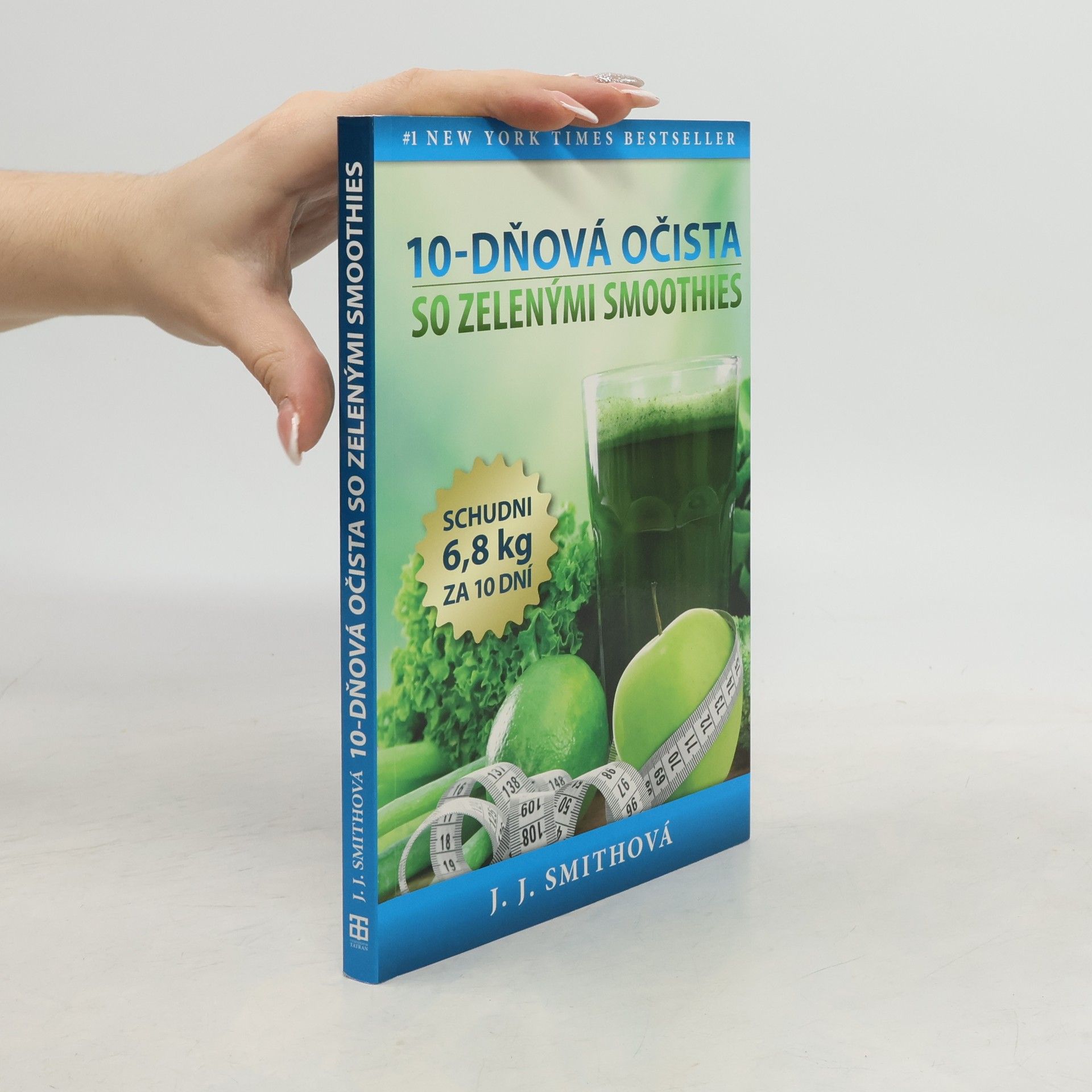 J. J. Smith 10-dňová očista so zelenými smoothies
