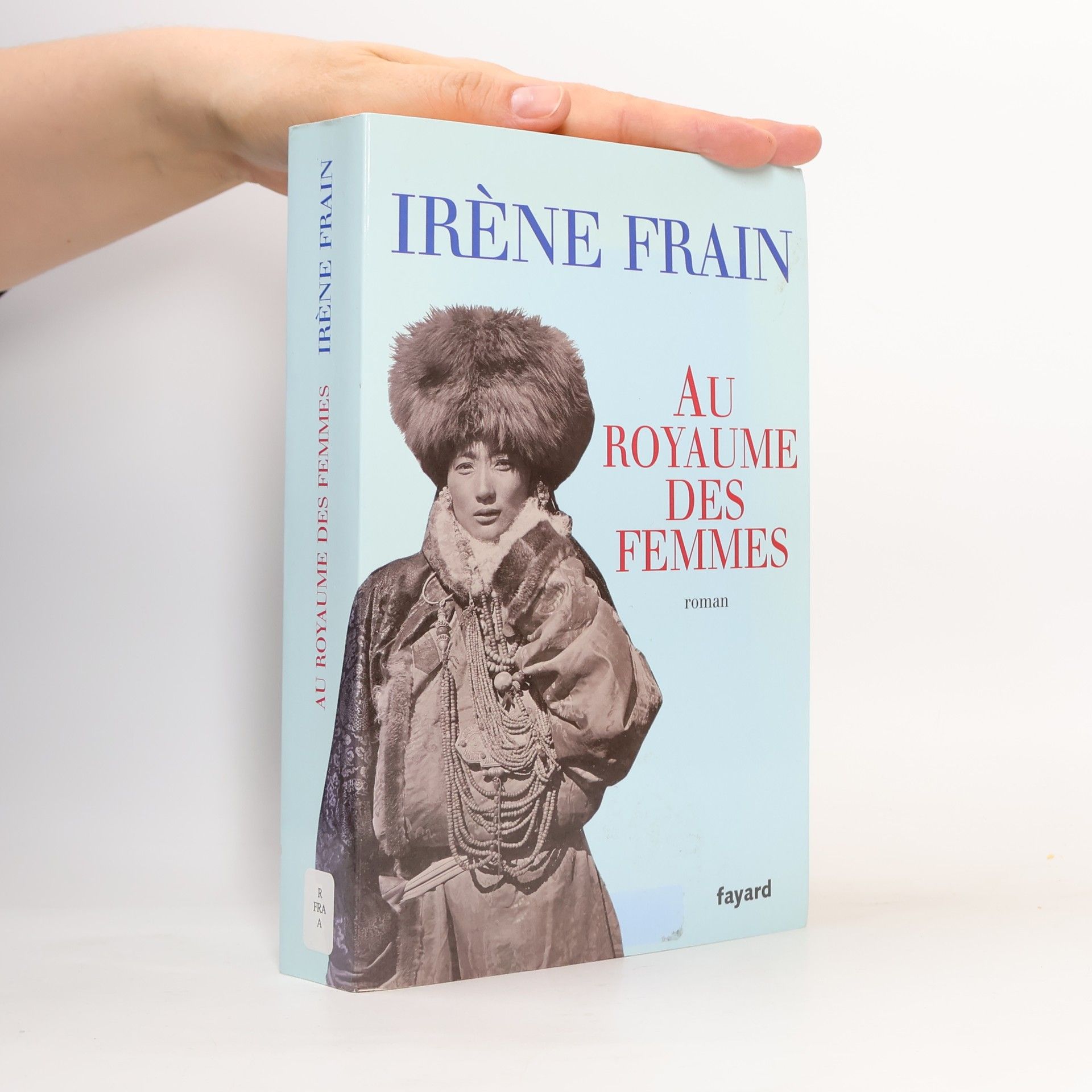 Irène Frain Au Royaume des Femmes