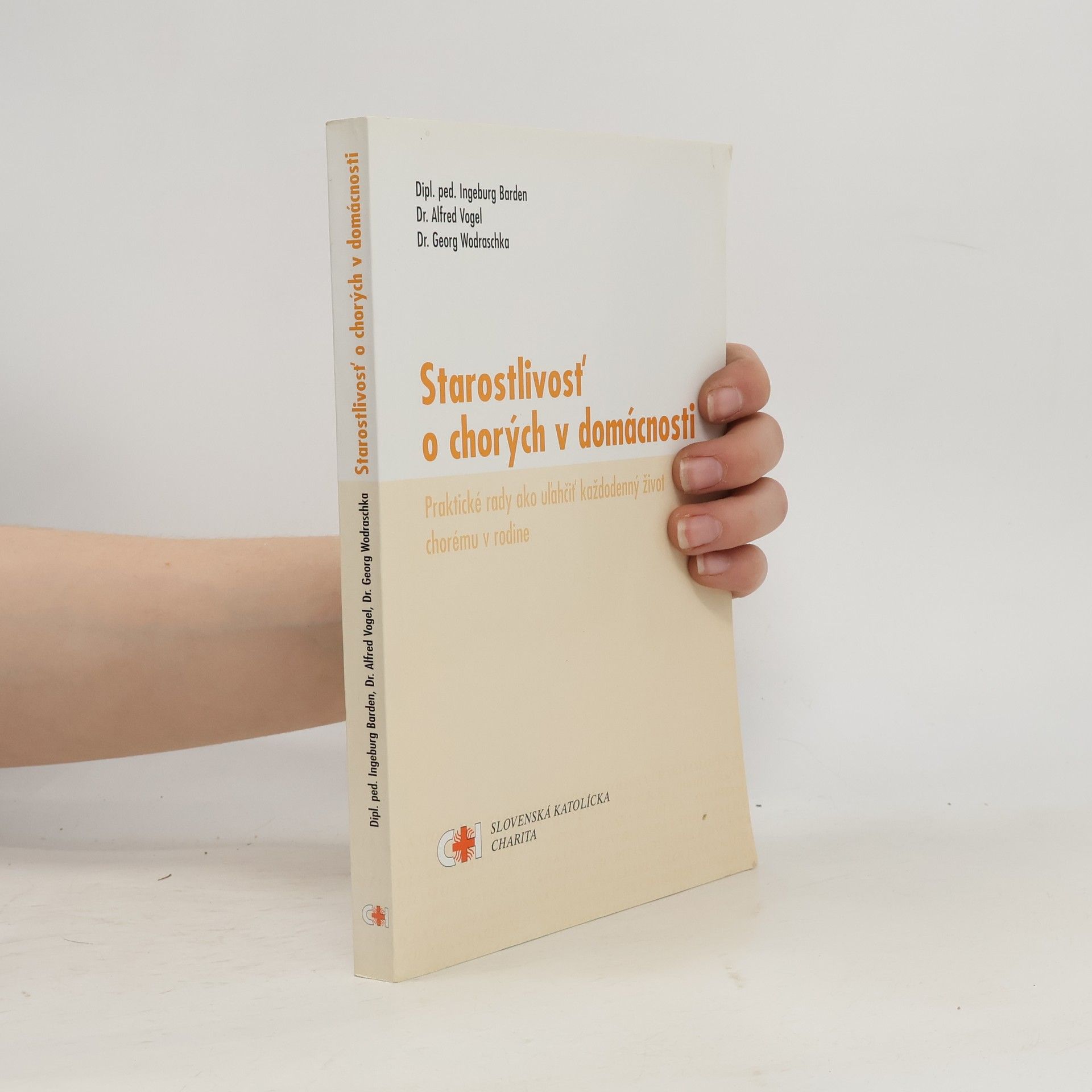 Ingeburg Barden Starostlivost' o chorých v domácnosti