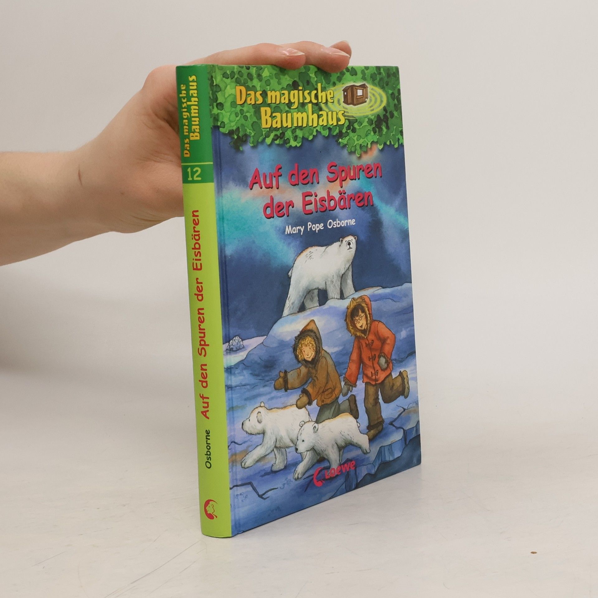 Mary Pope Osborne Auf den Spuren der Eisbären