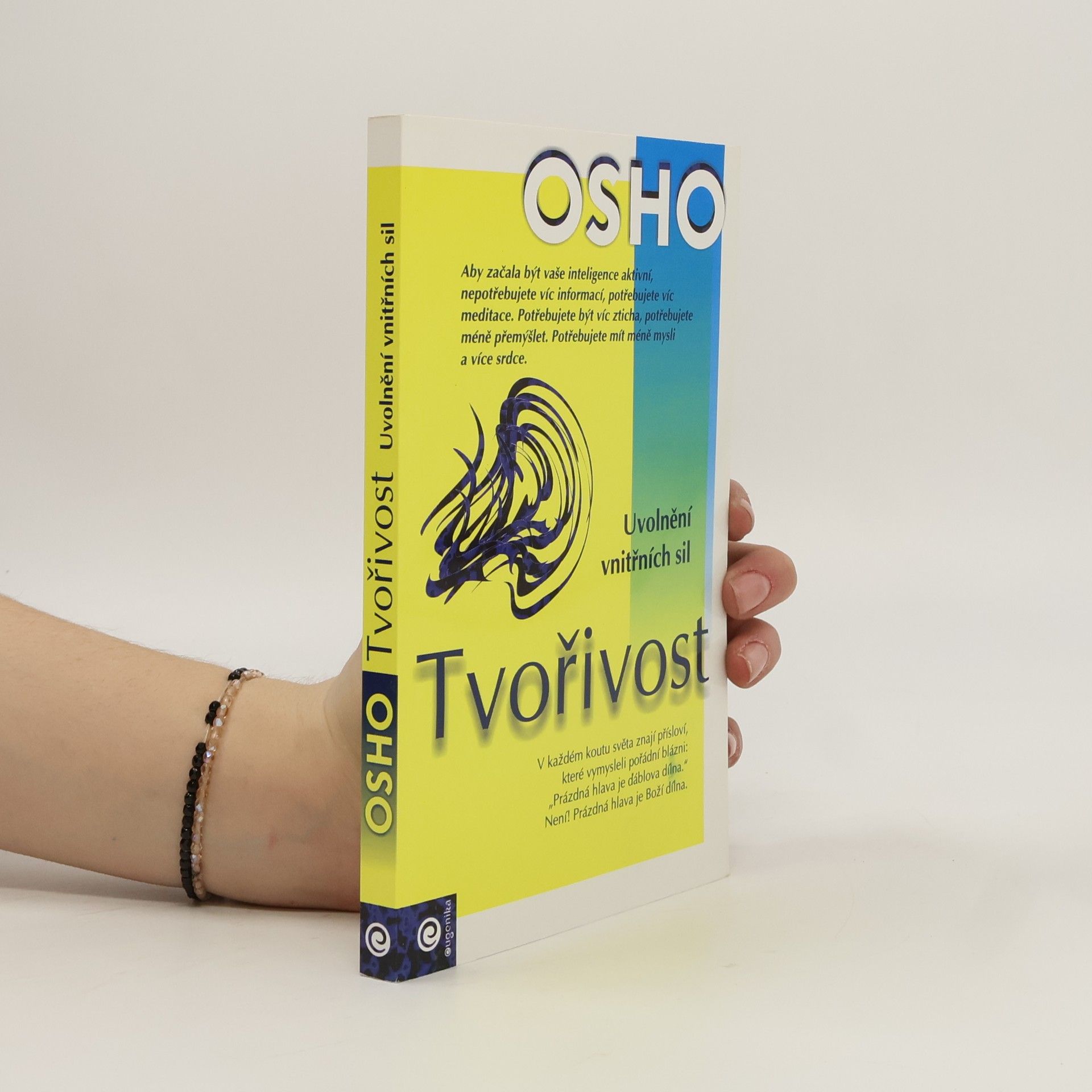 Osho Tvořivost: Uvolnění vnitřních sil