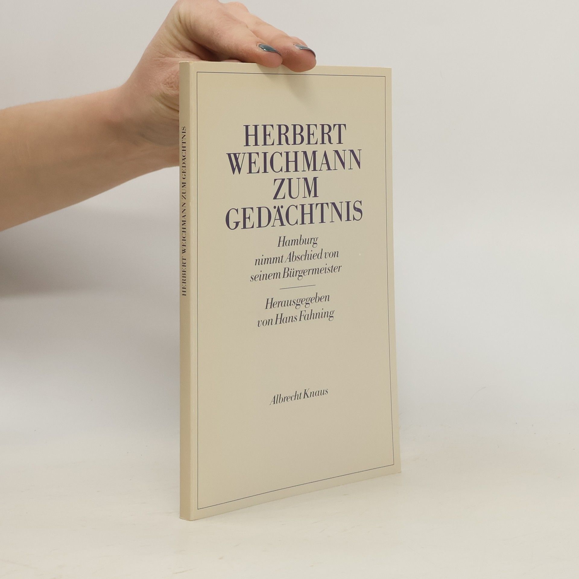 Hans Fahning Herbert Weichmann zum Gedächtnis