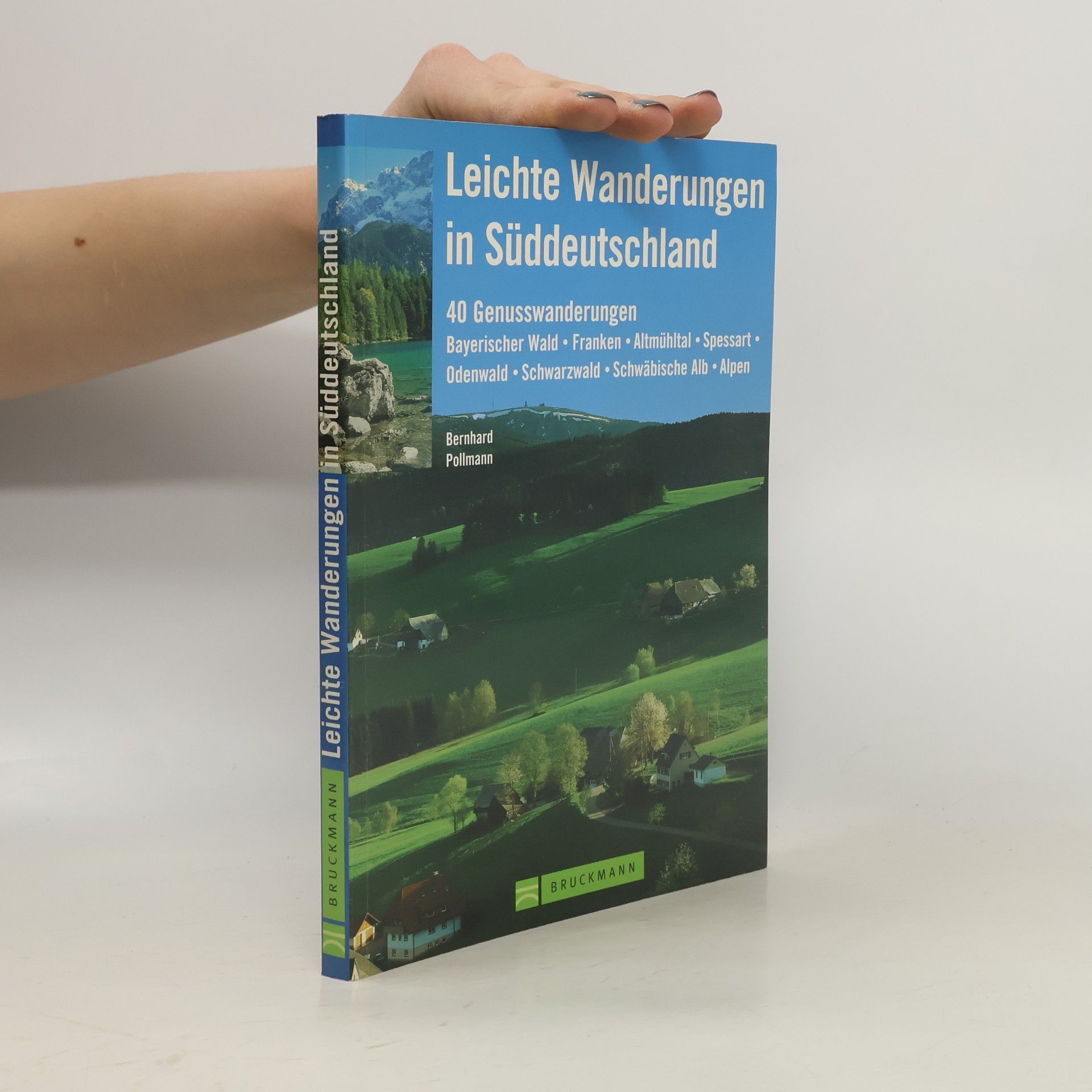Bernhard Pollmann Leichte Wanderungen in Süddeutschland