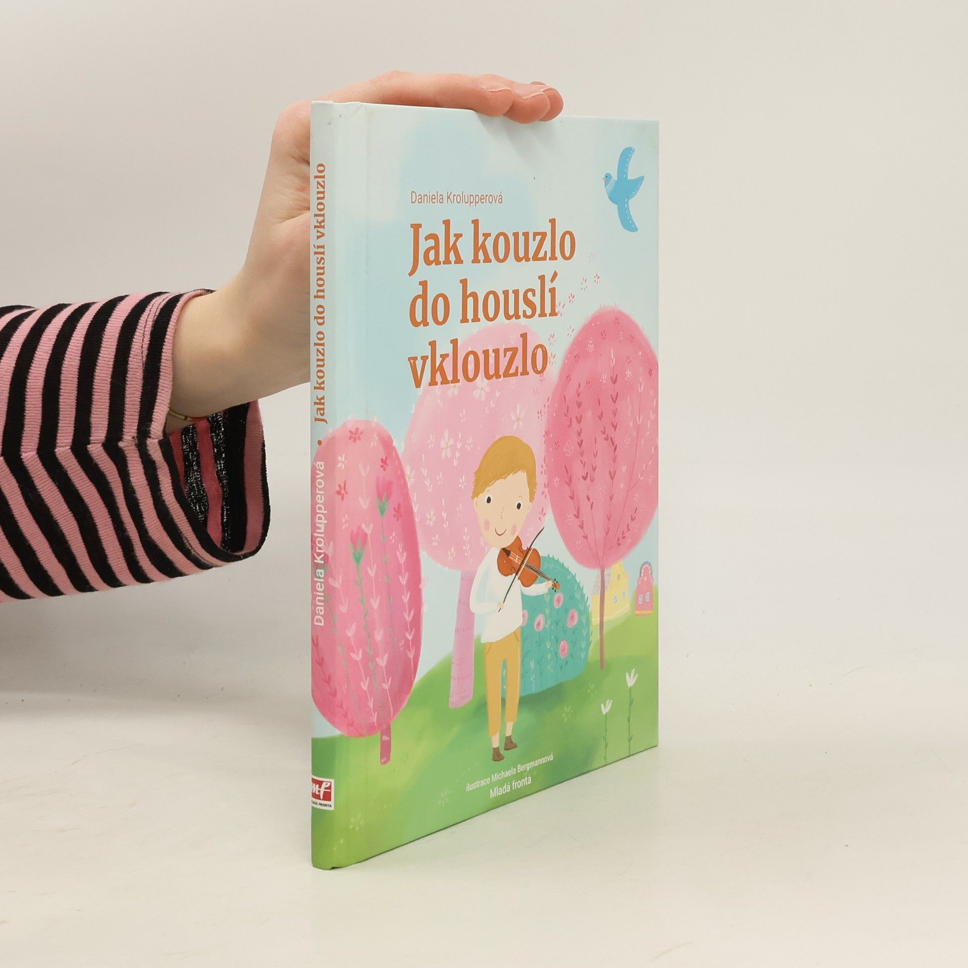 Daniela Krolupperová Jak kouzlo do houslí vklouzlo