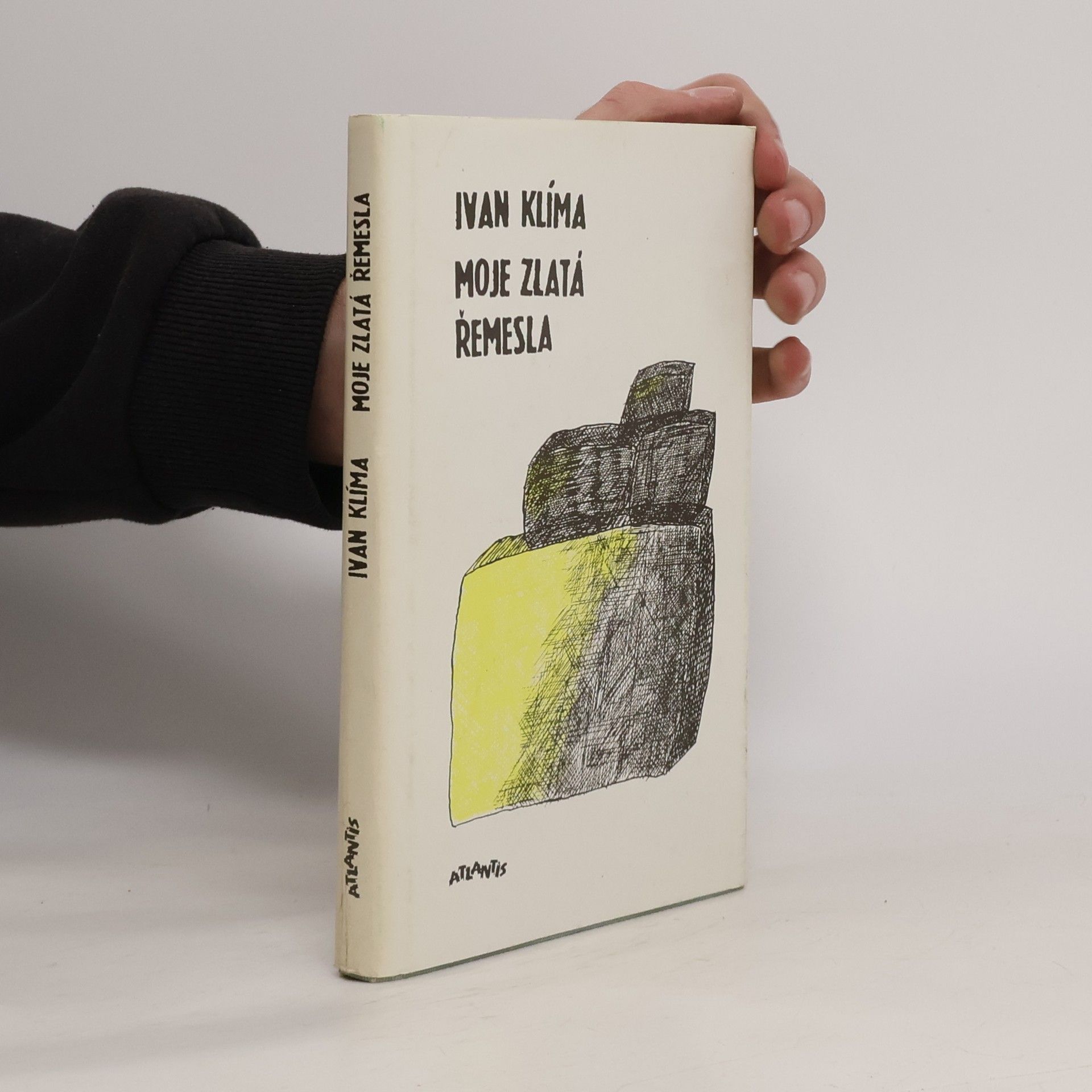 Ivan Klíma Moje zlatá řemesla