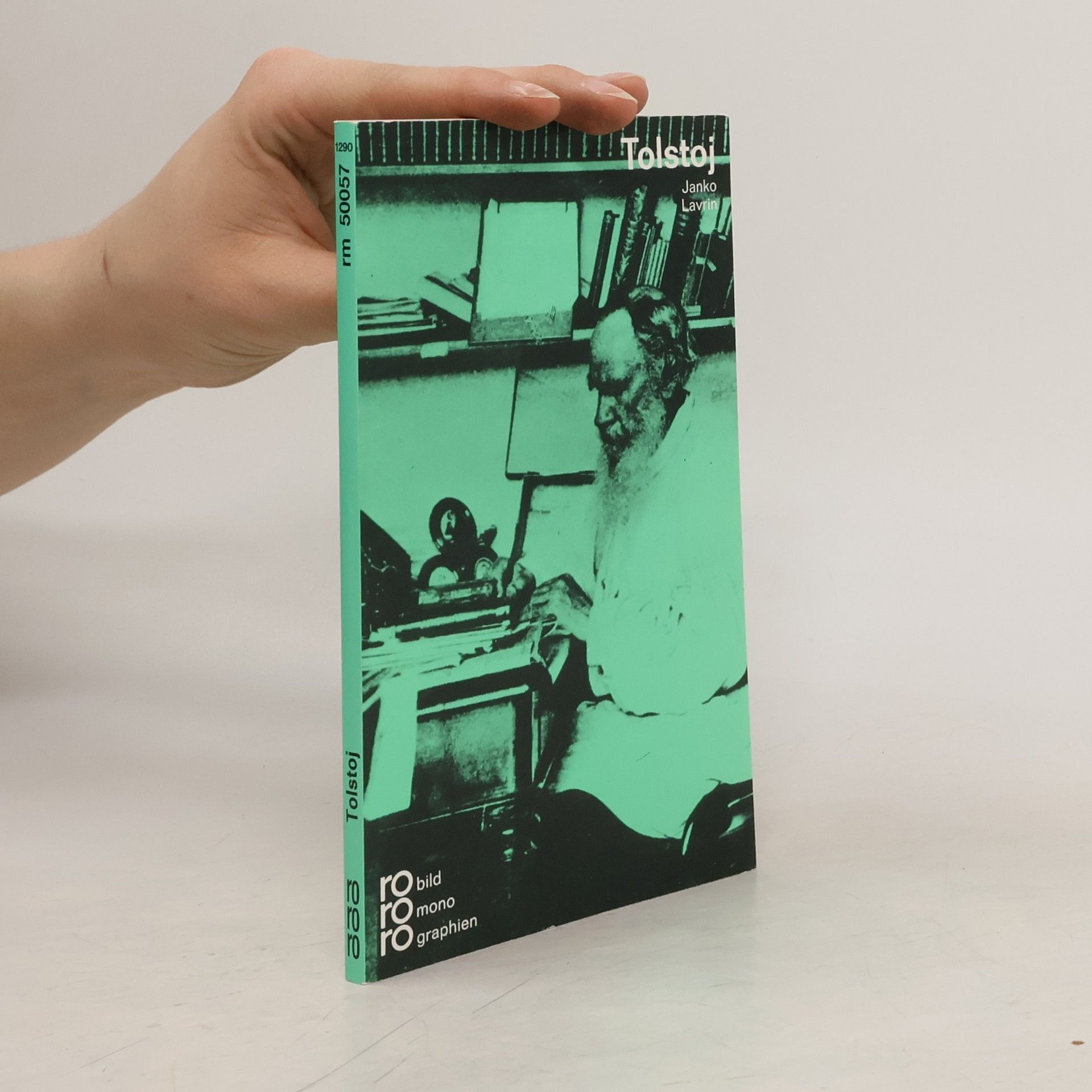 Janko Lavrin Lev Tolstoj in Selbstzeugnissen und Bilddokumenten