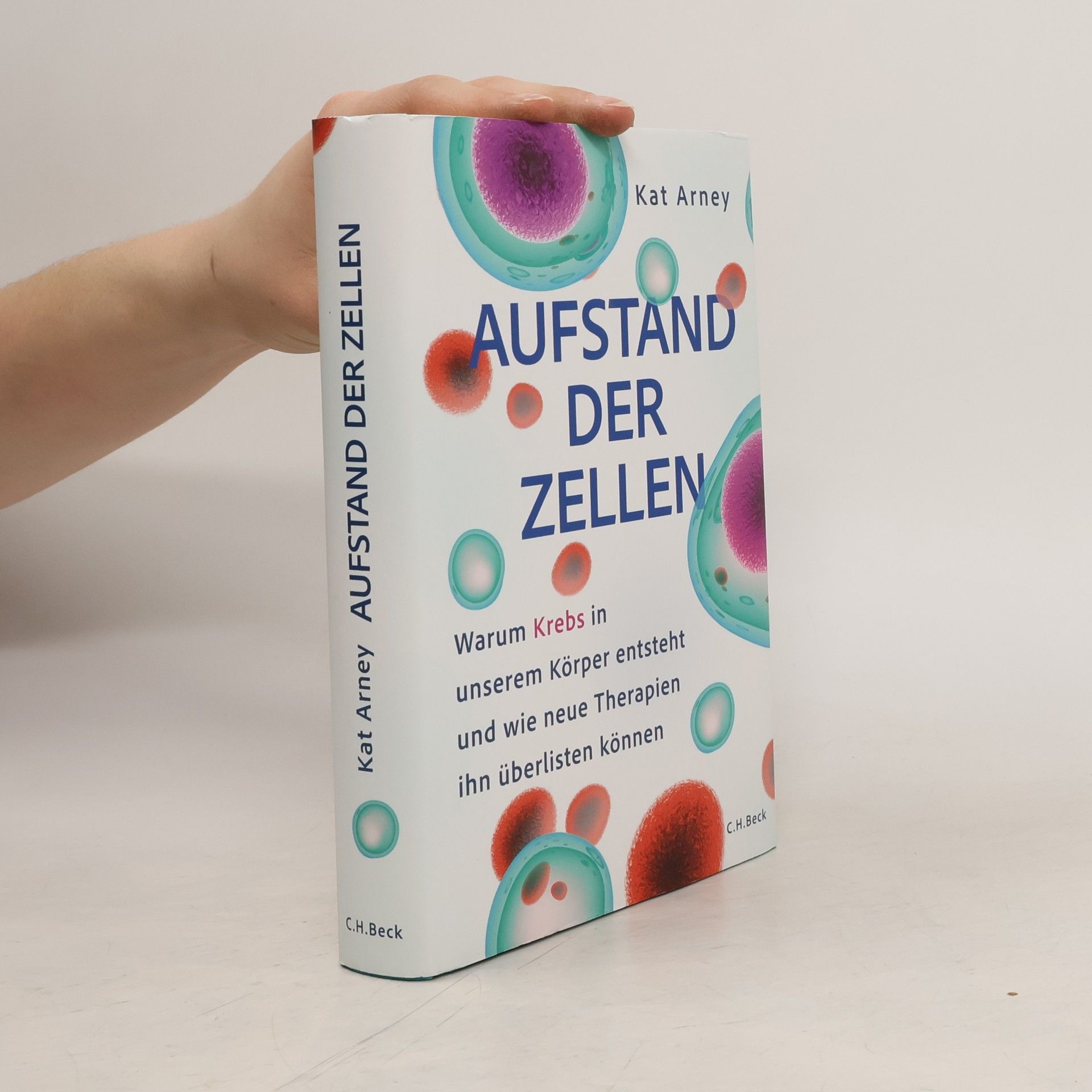 Kat Arney Aufstand der Zellen