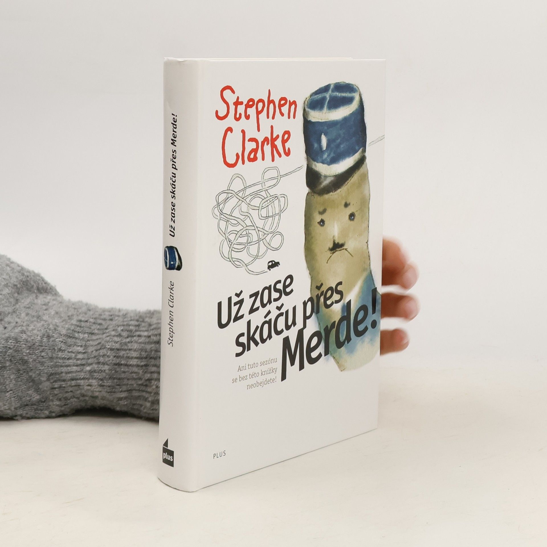 Stephen Clarke Už zase skáču přes Merde!