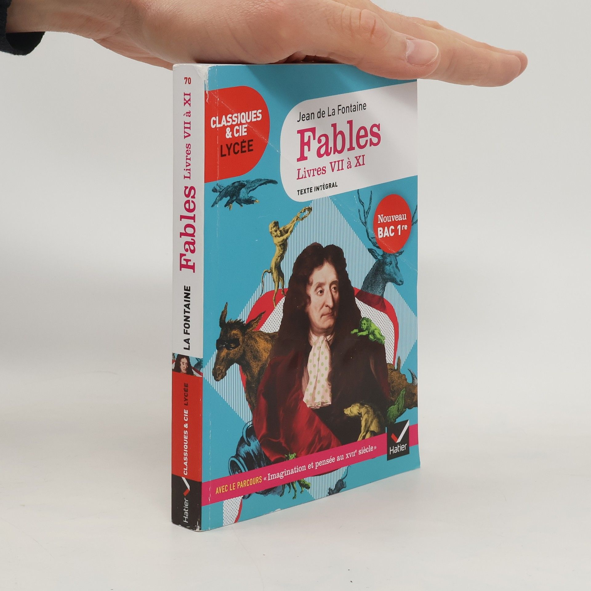 Jean de La Fontaine Classiques & Cie Lycée: Fables de La Fontaine, Livres VII à XI