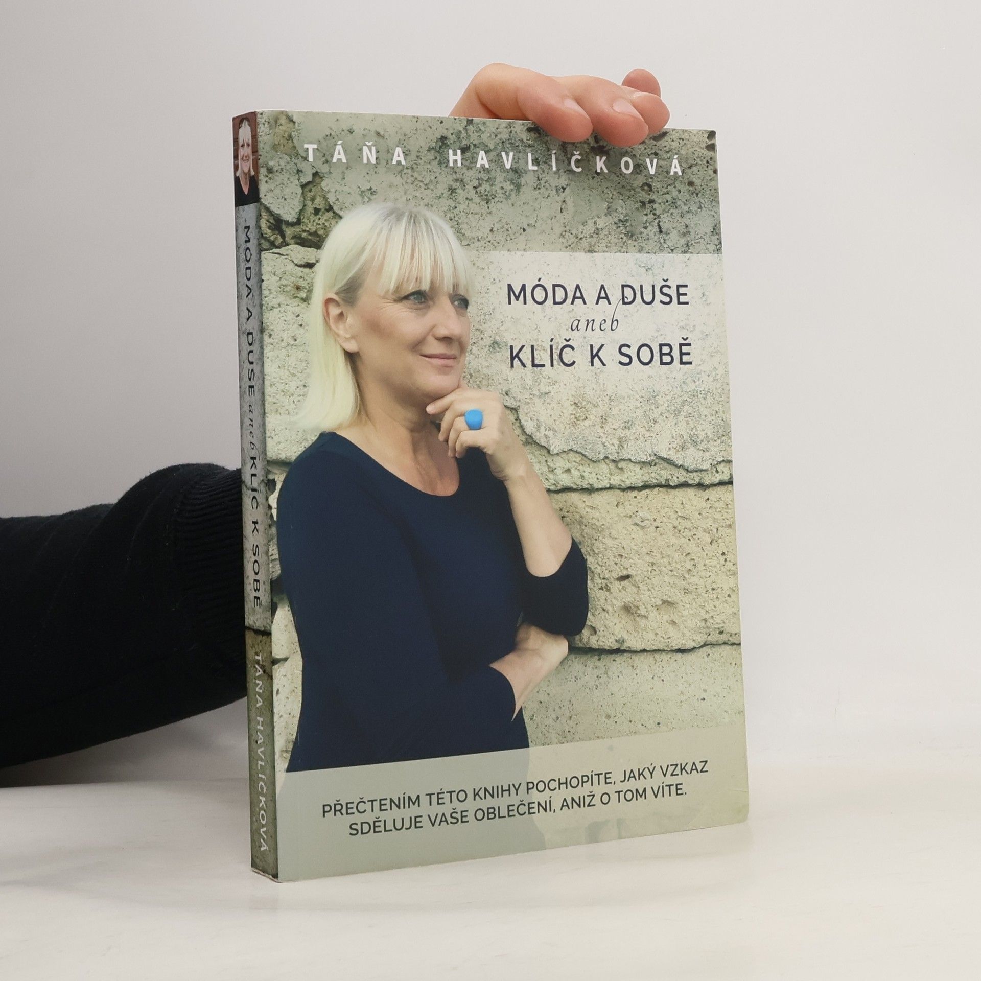 Táňa Havlíčková Móda a duše aneb Klíč k sobě