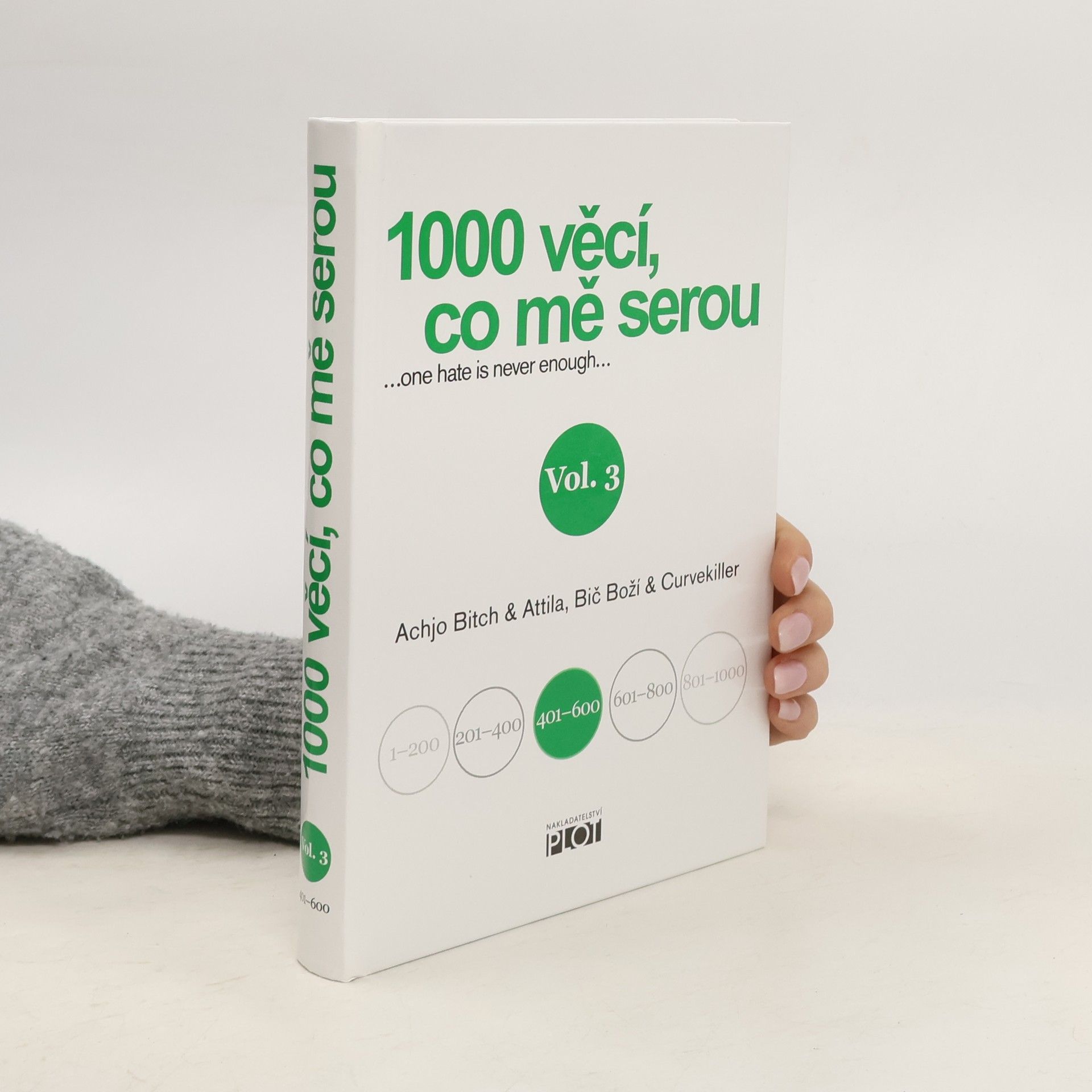 Attilla Bič Boží 1000 věcí, co mě serou Vol. 3