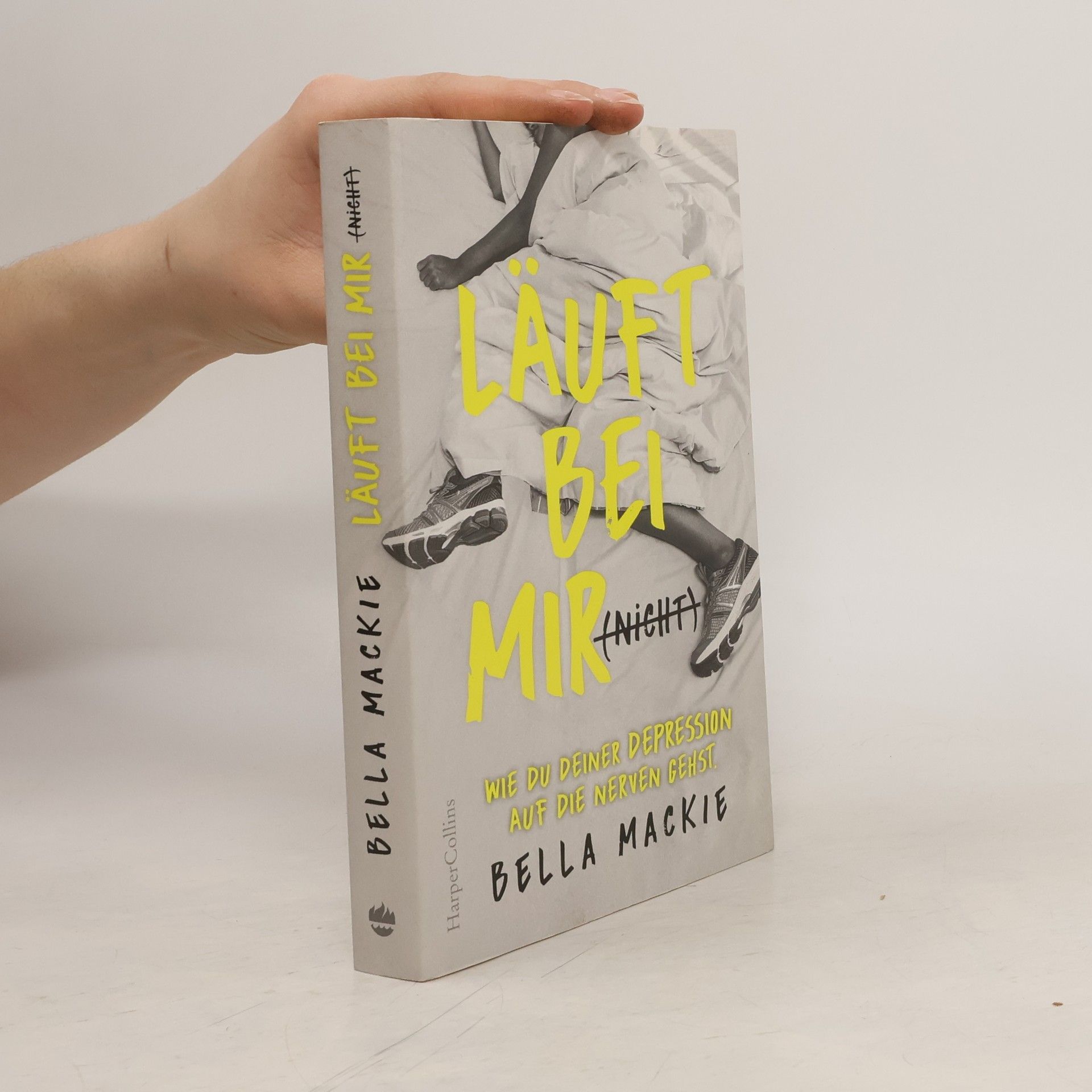 Bella Mackie Läuft bei mir (nicht) - Wie du deiner Depression auf die Nerven gehst