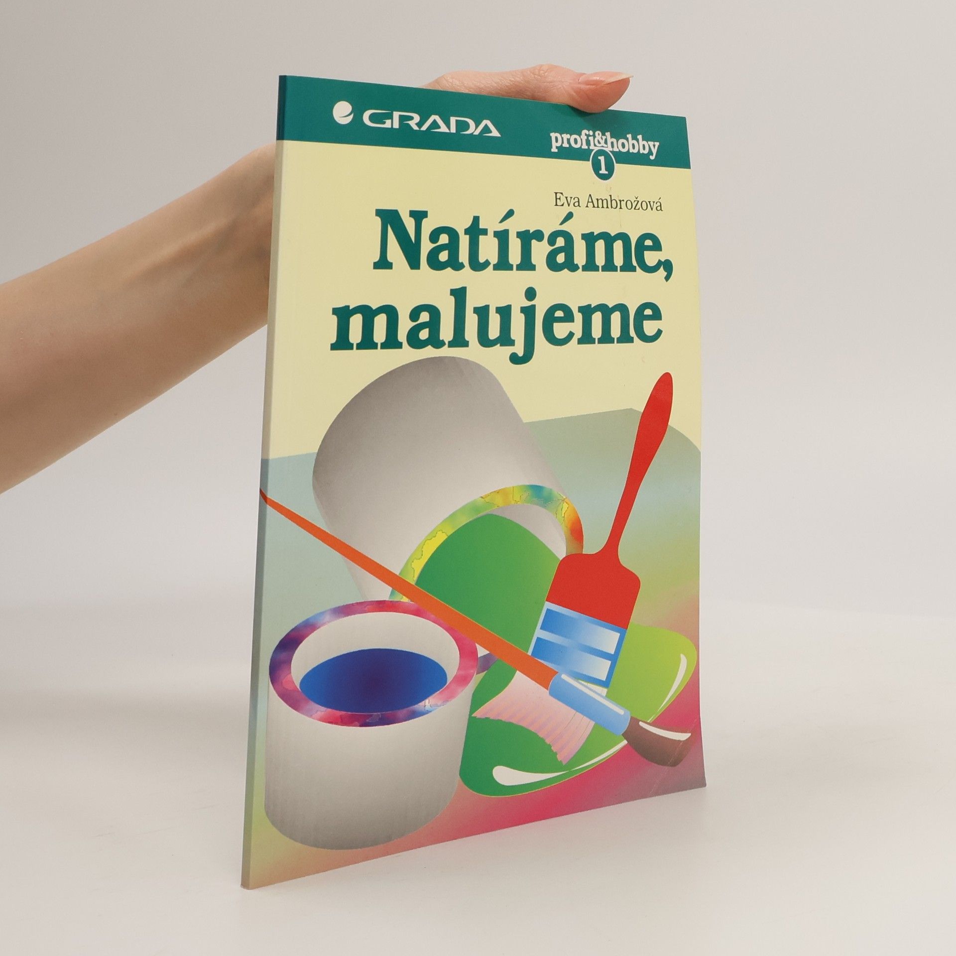 Ambrozová Eva Natíráme, malujeme