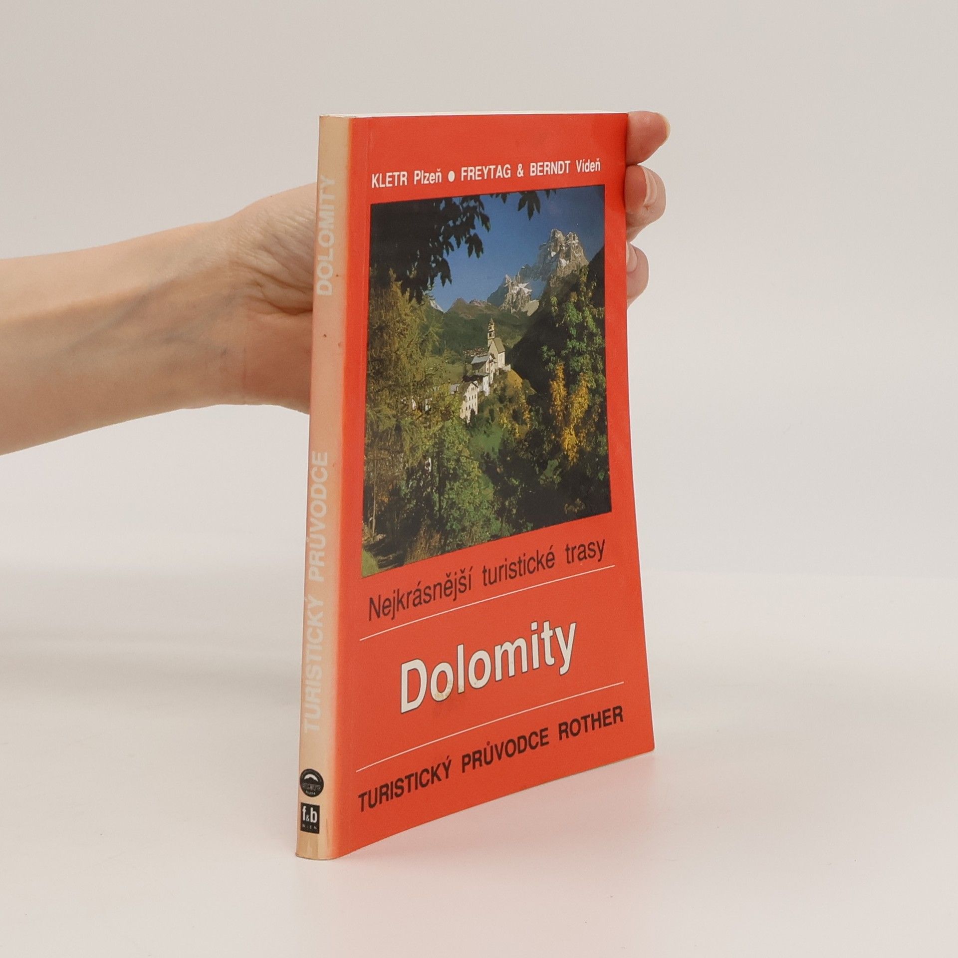 Franz Hauleitner Turistika v Dolomitech