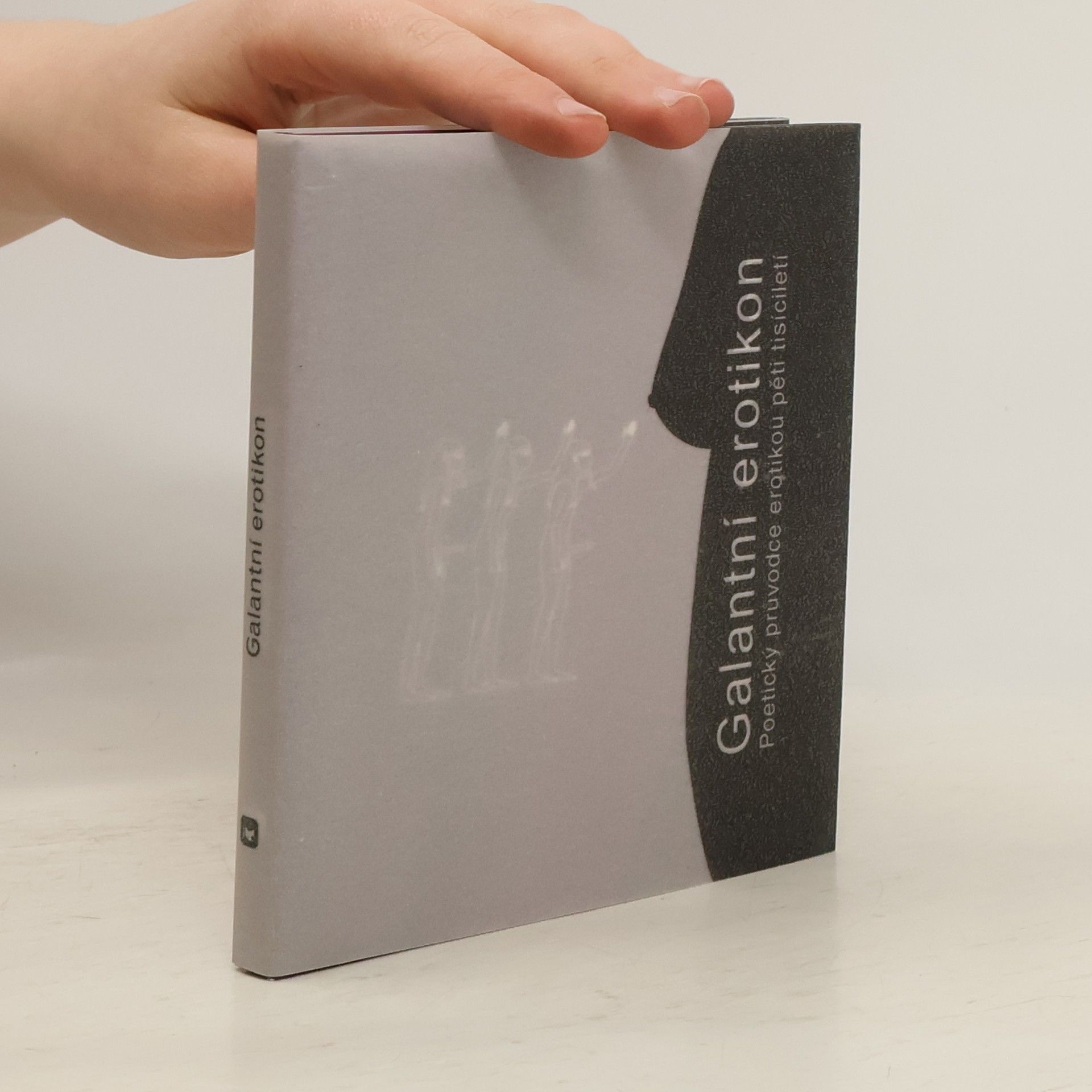 Václav Procházka Galantní erotikon : poetický průvodce erotikou pěti tisíciletí