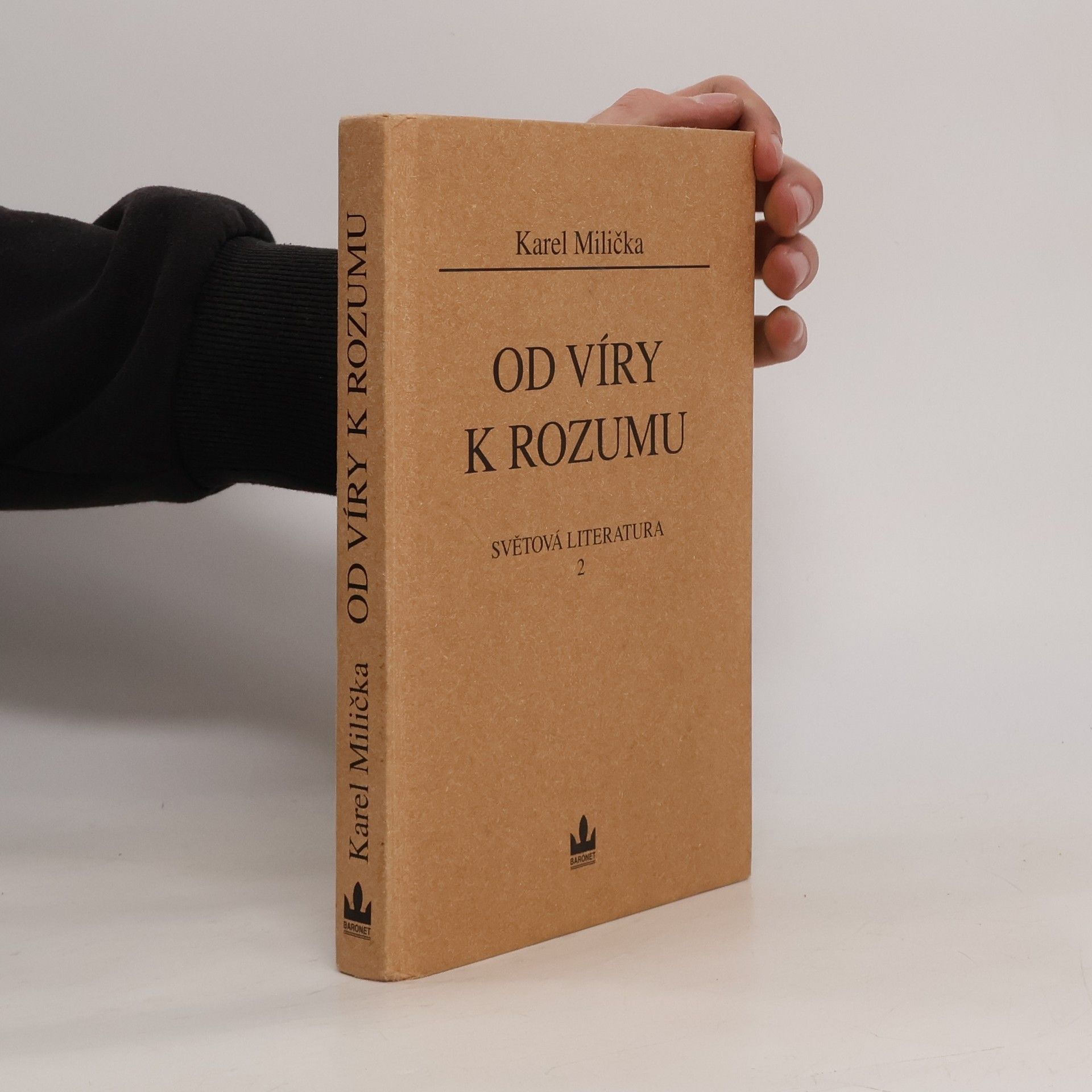 Karel Milička Světová literatura. 2, Od víry k rozumu