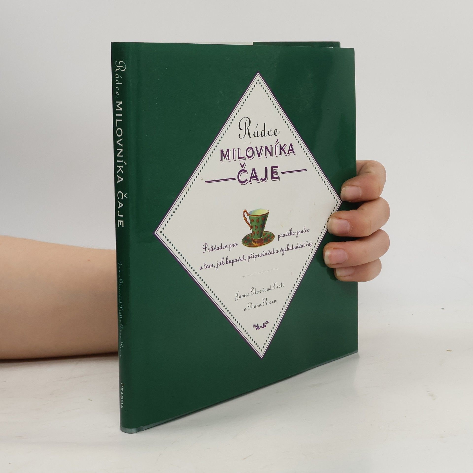 James Norwood Pratt Rádce milovníka čaje