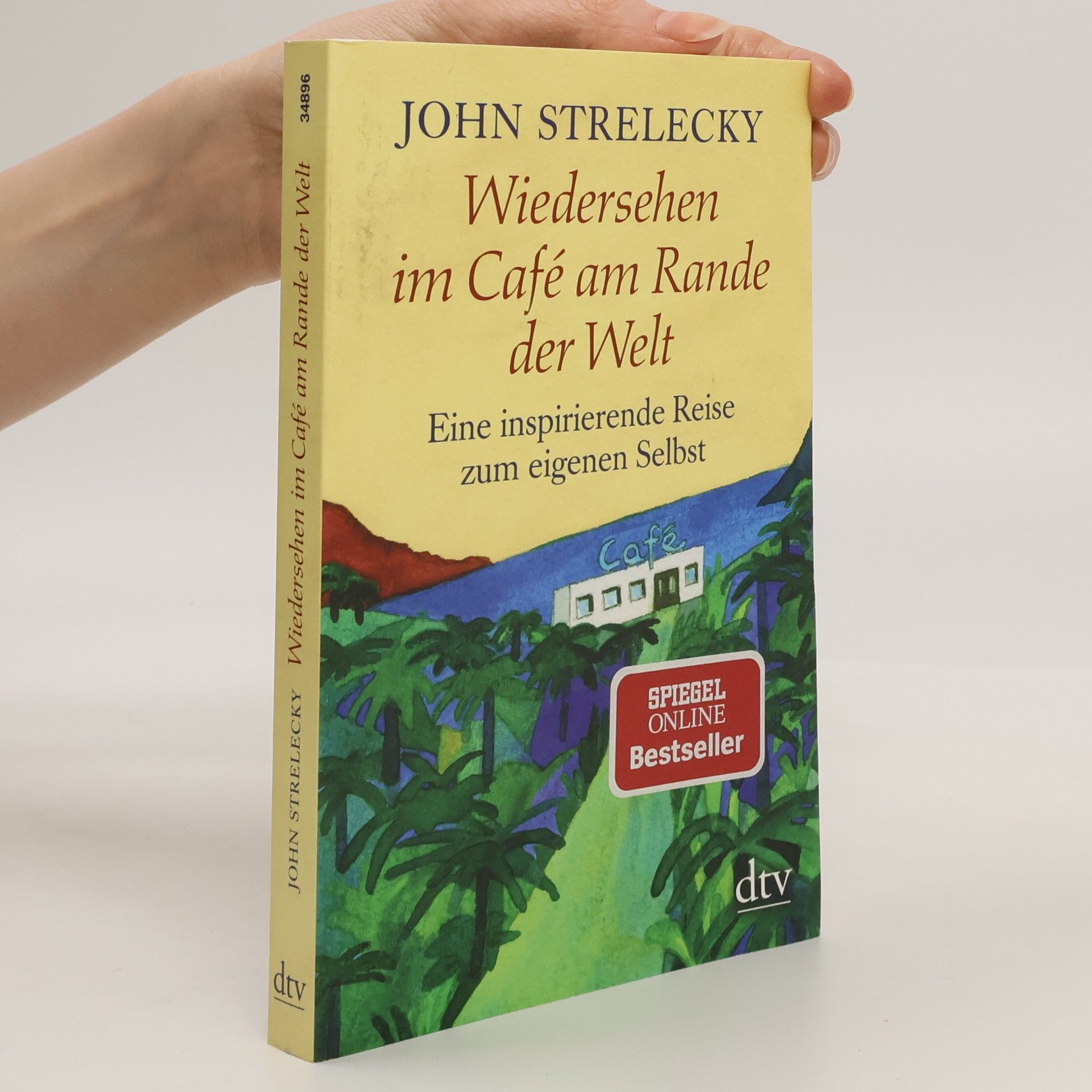 John P. Strelecky Wiedersehen im Café am Rande der Welt