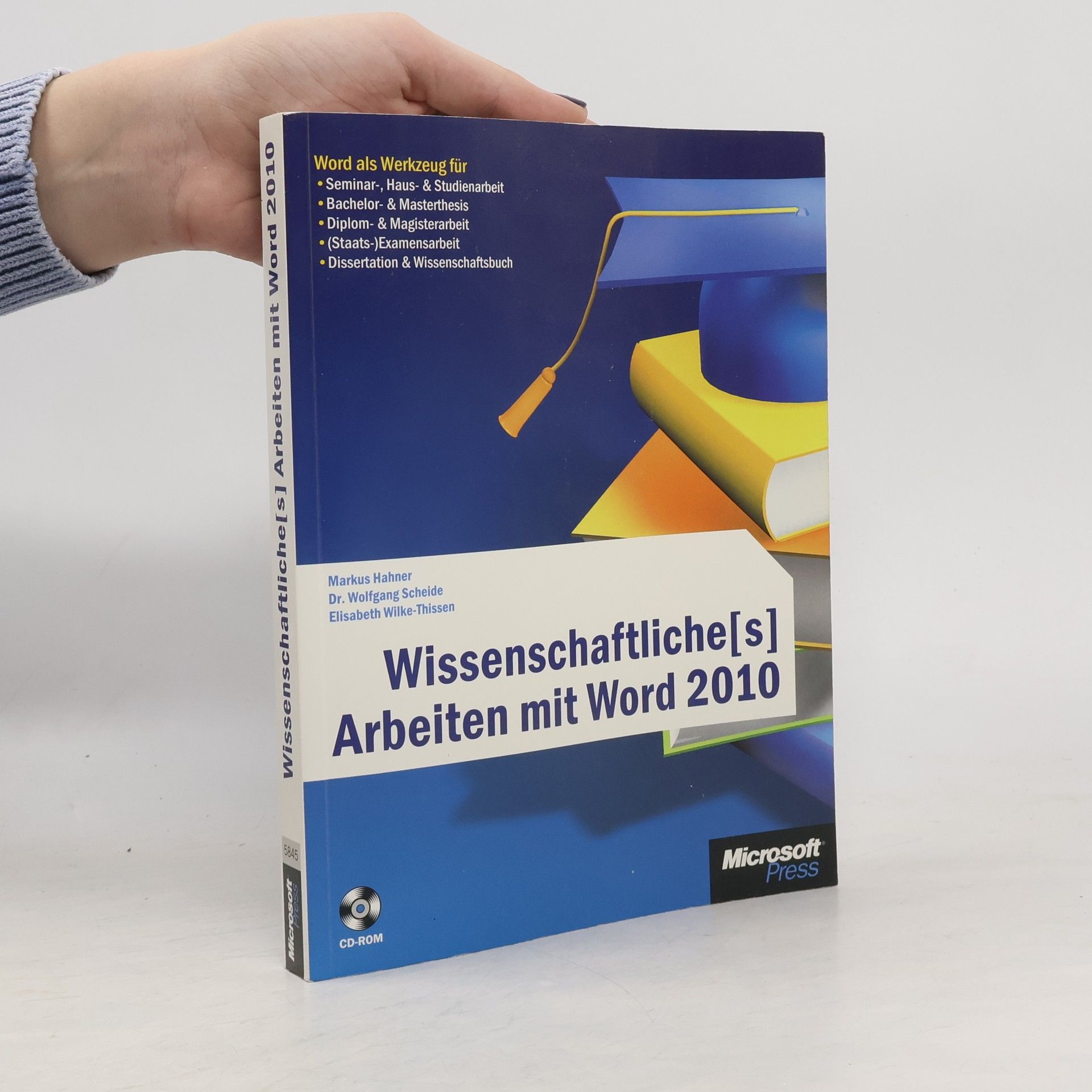 Markus Hahner Wissenschaftliche[s] Arbeiten mit Word 2010