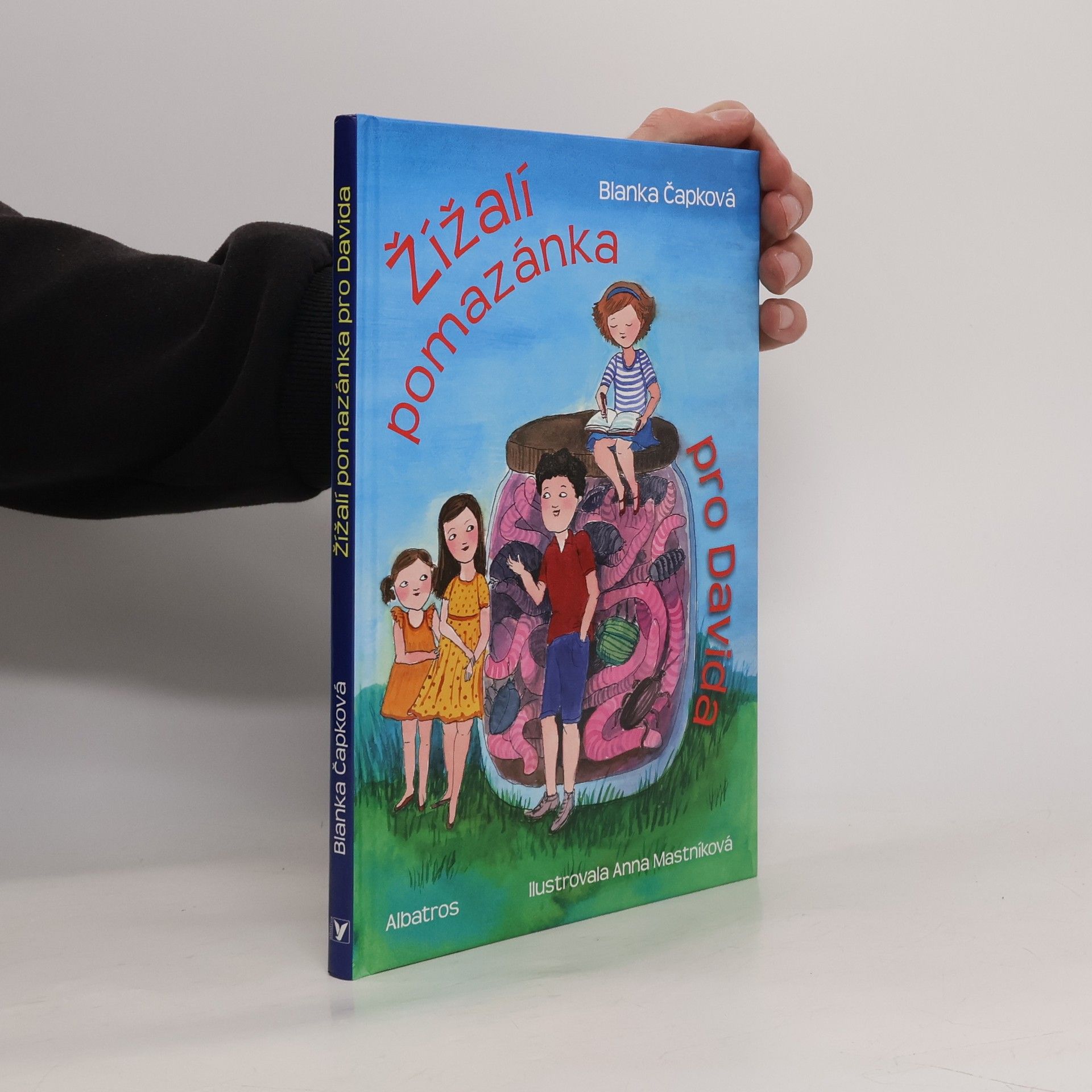 Blanka Knotková-Čapková Žížalí pomazánka pro Davida