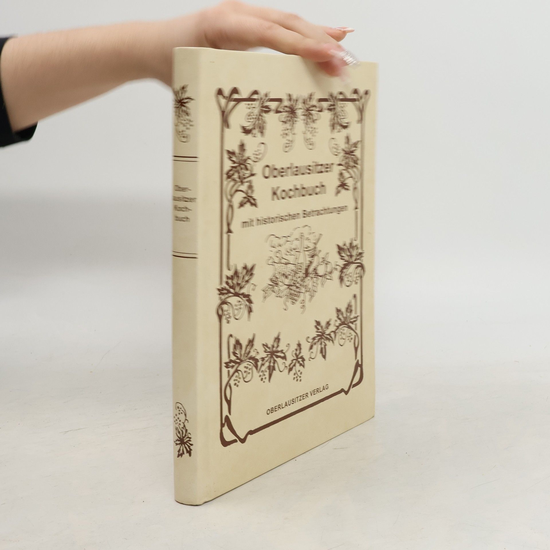 Autorenkollektiv Oberlausitzer Kochbuch mit historischen Betrachtungen