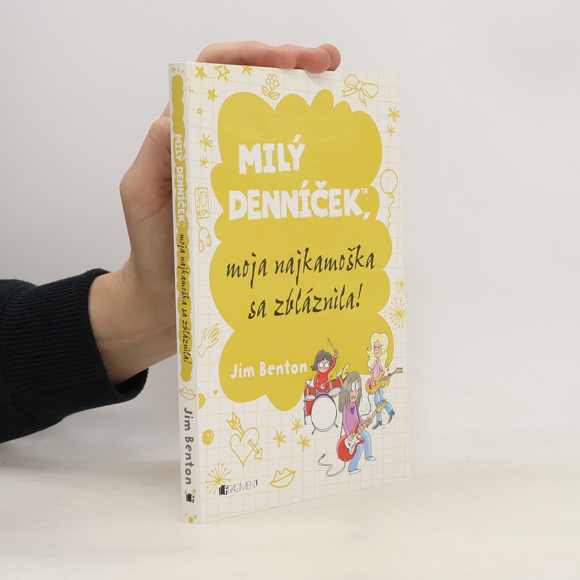 Jim Benton Milý denníček, moja najkamoška se zbláznila!