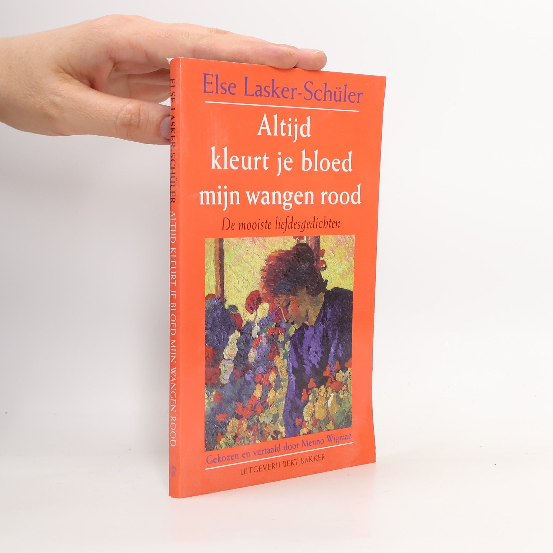 Else Lasker-Schüler Altijd kleurt je bloed mijn wangen rood