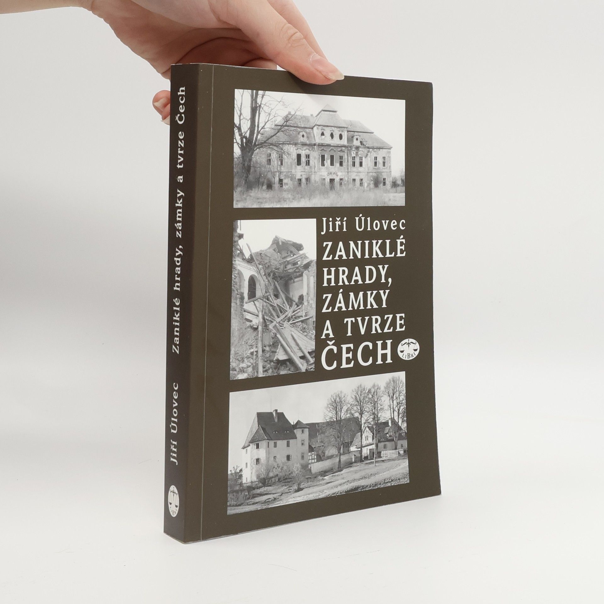 Jiří Úlovec Zaniklé hrady, zámky a tvrze Čech