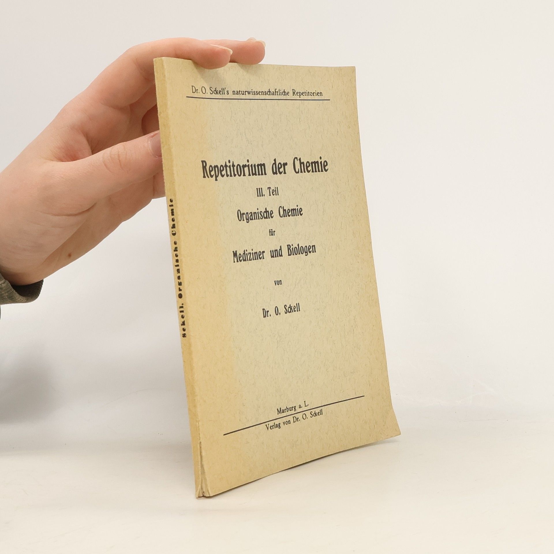 O. Sckell Repetitorium der Chemie, Teil III.