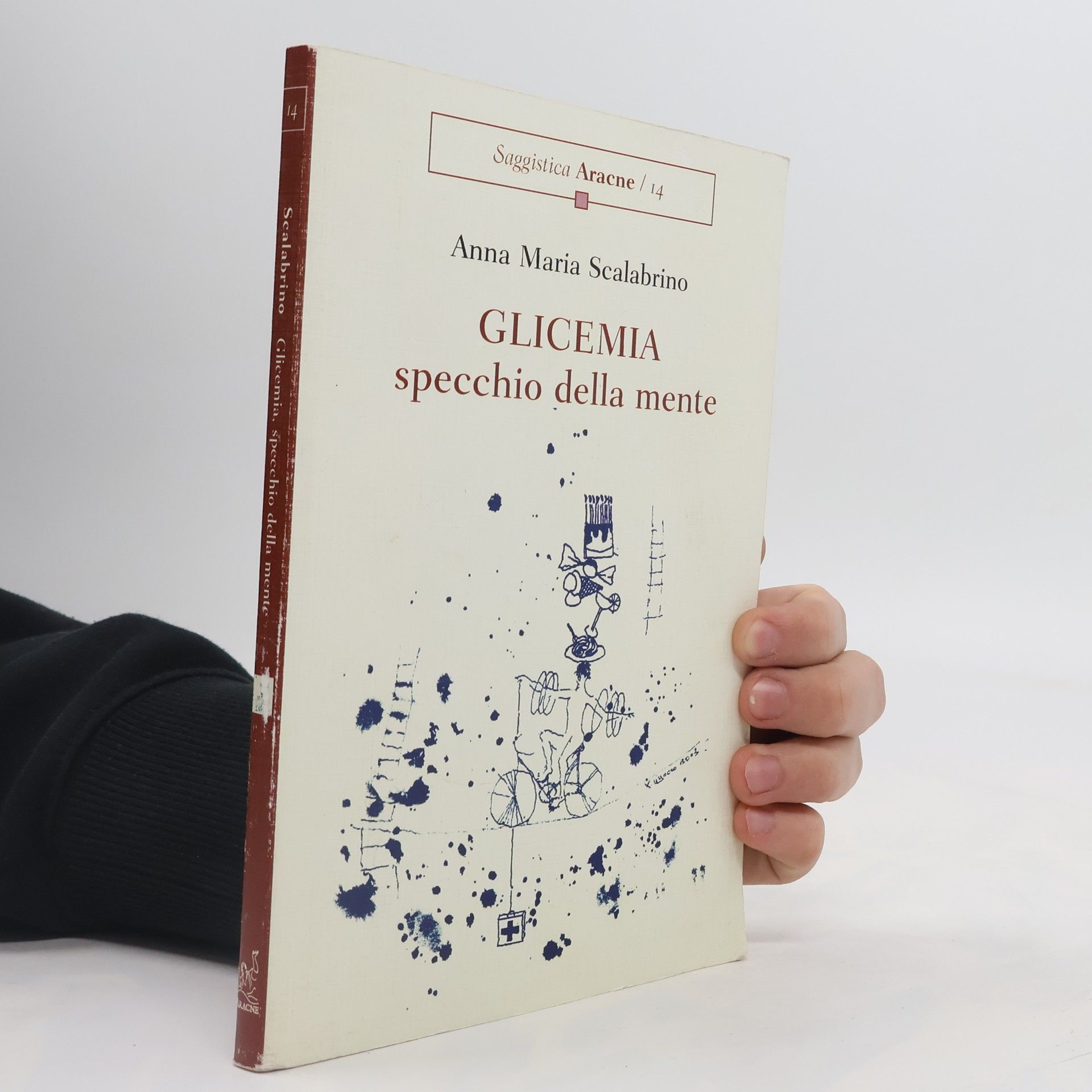 Anna Maria Scalabrino Saggistica Aracne - 14: Glicemia, specchio della mente