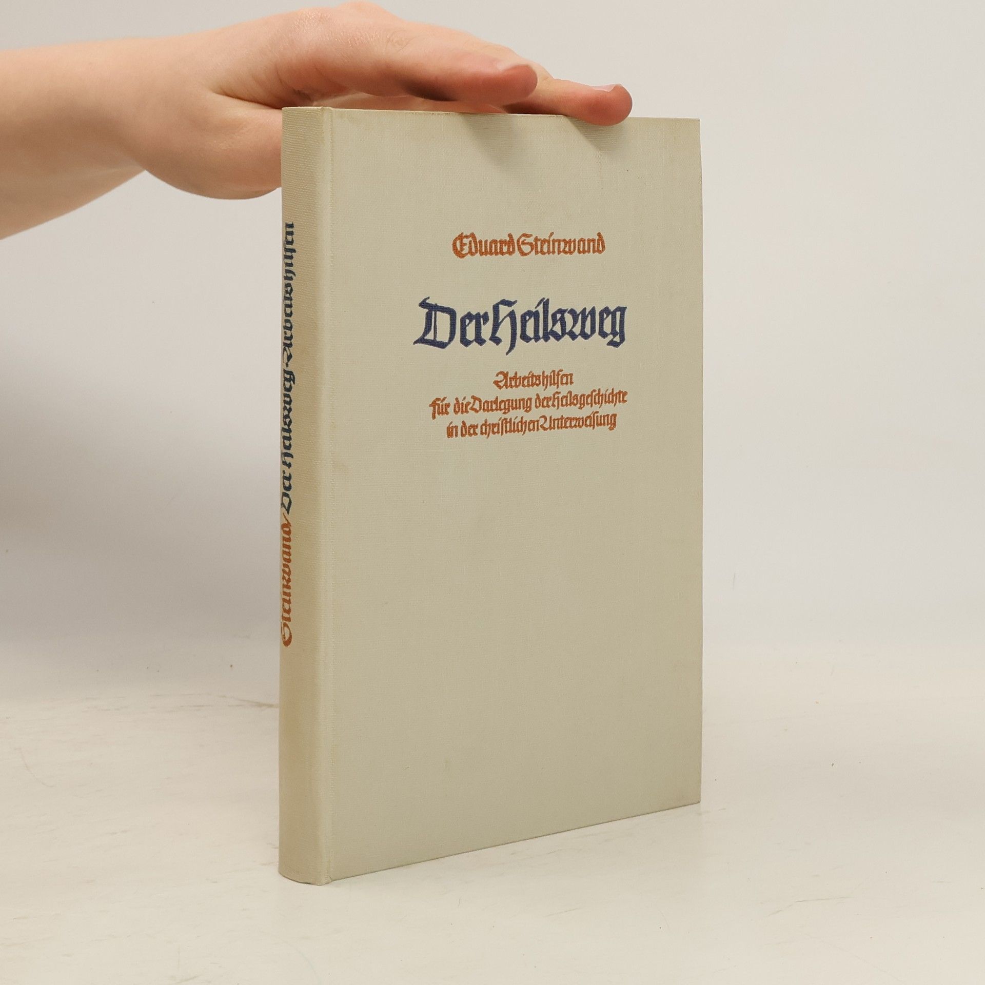 Eduard Steinwand Der Heilsweg