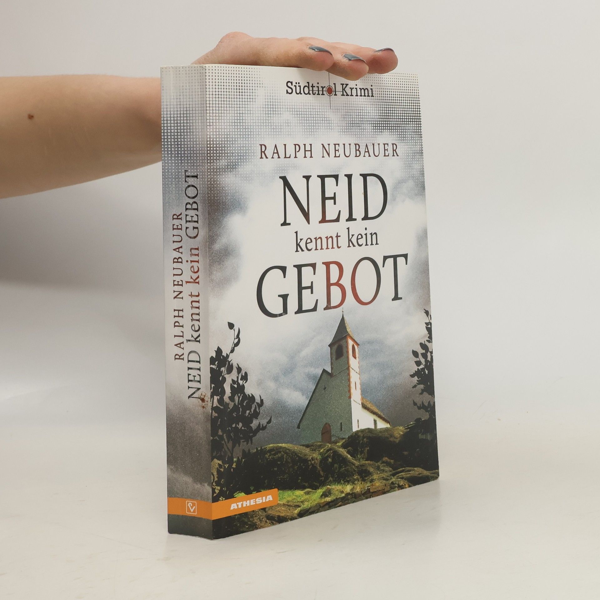 Neid kennt kein Gebot / Südtirolkrimi Bd.8