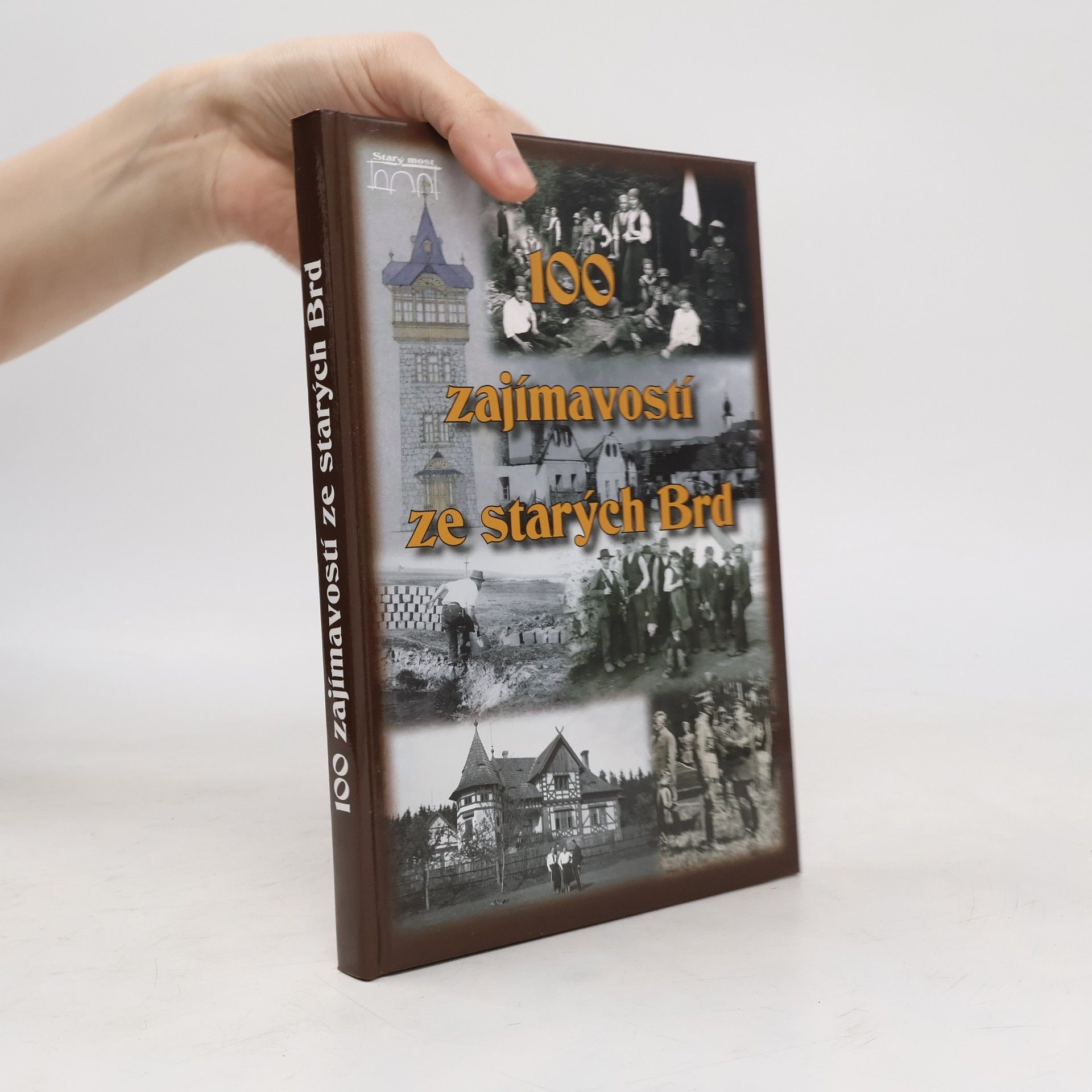 Marie Kabátníková 100 zajímavostí ze starých Brd