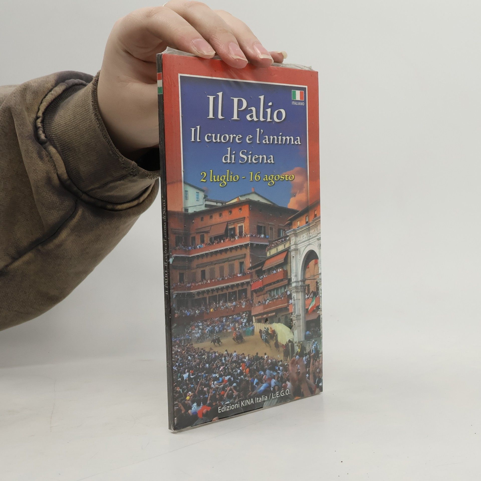 Various authors Il Palio. Il cuore e l'anima di Siena