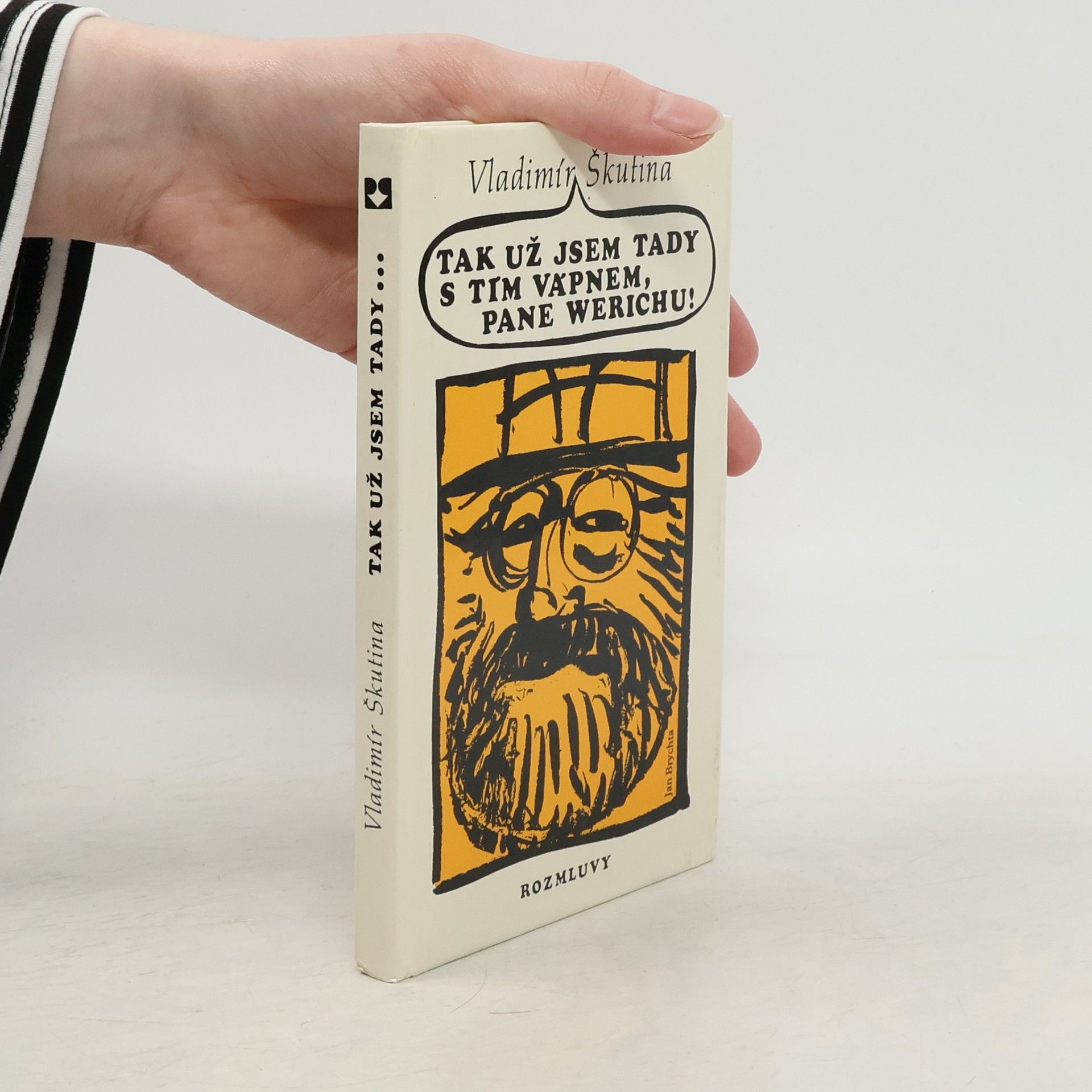 Vladimír Škutina Tak už jsem tady s tím vápnem, pane Werichu!