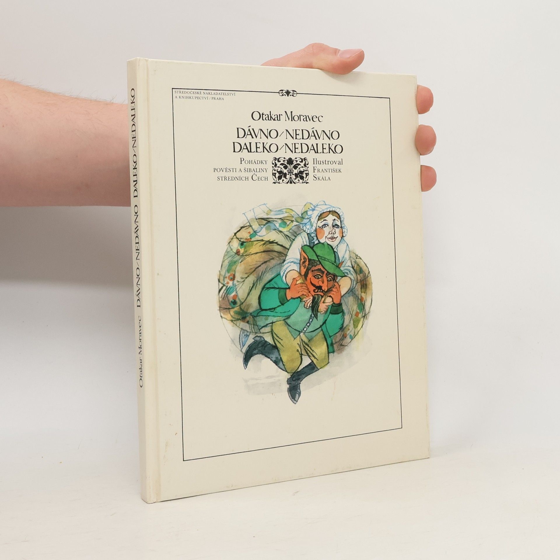 Otakar Moravec Dávno-nedávno, daleko-nedaleko