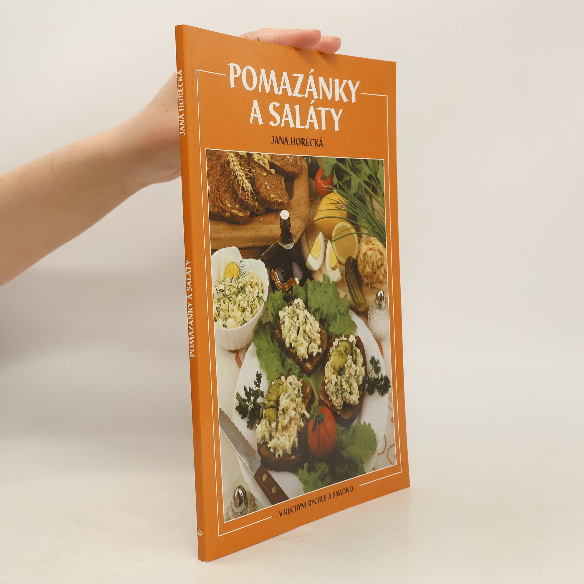 Jana Horecká Pomazánky a saláty - V kuchyni rychle a snadno
