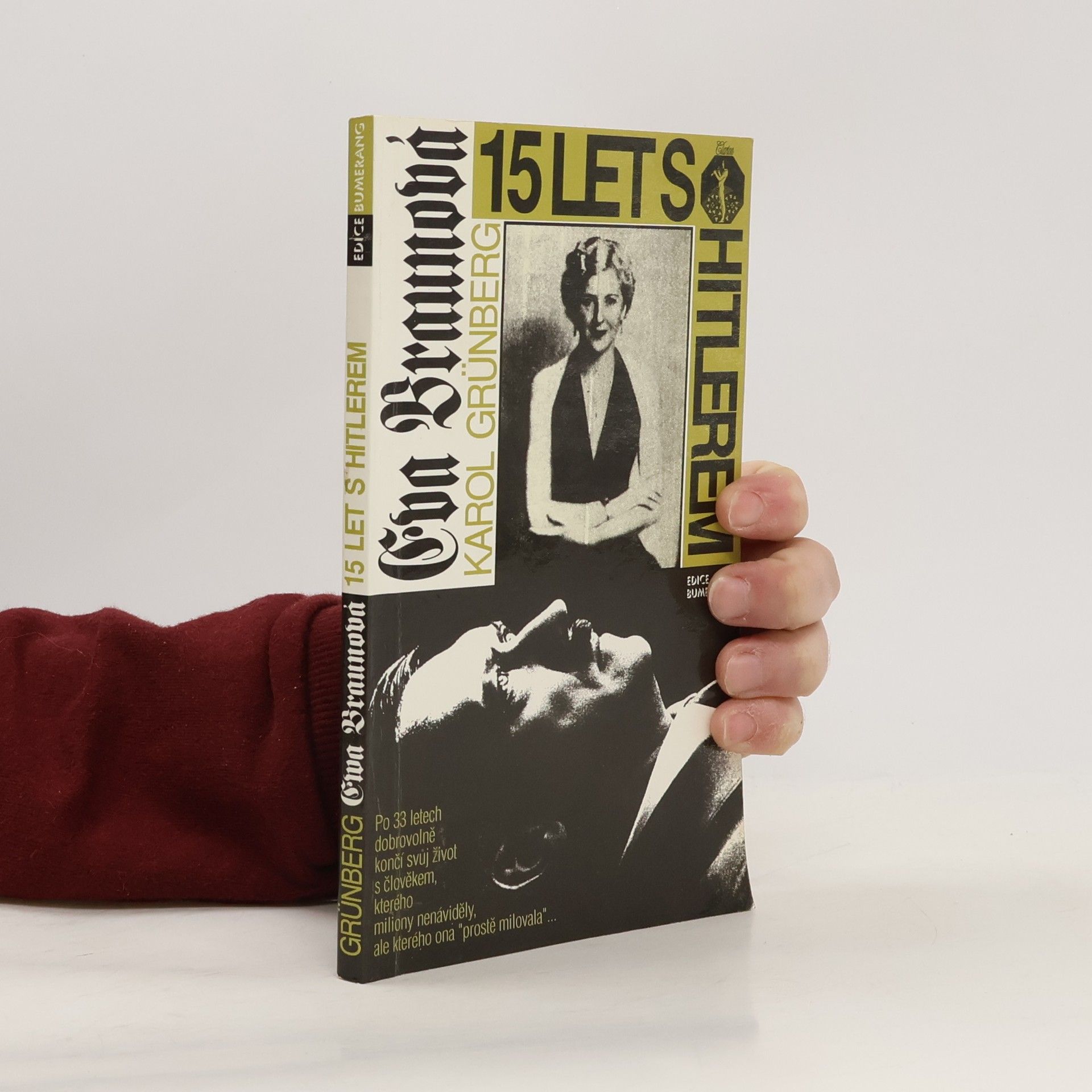 Karol Grünberg Eva Braunová : 15 let s Hitlerem