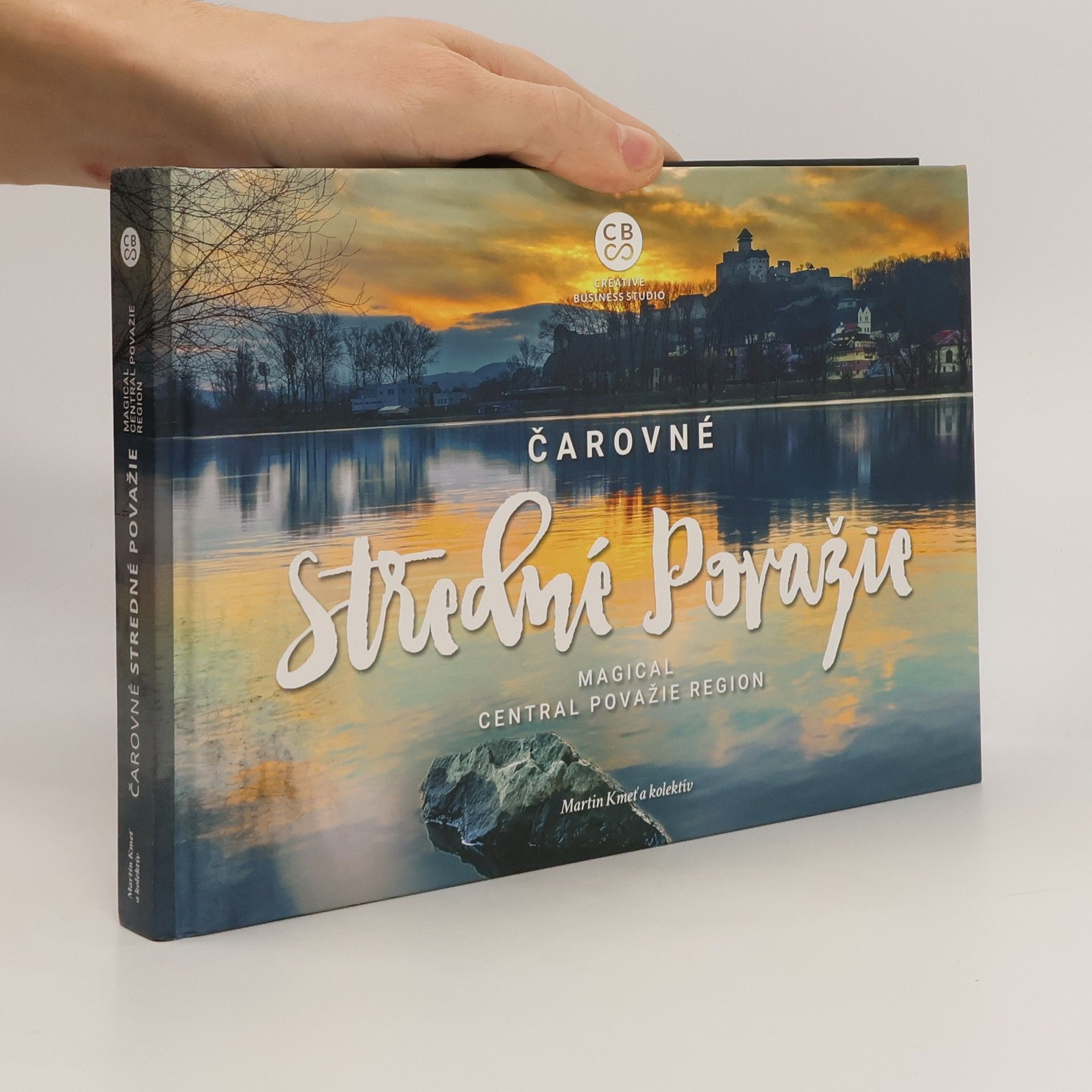 Martin Kmeť Čarovné Stredné Považie