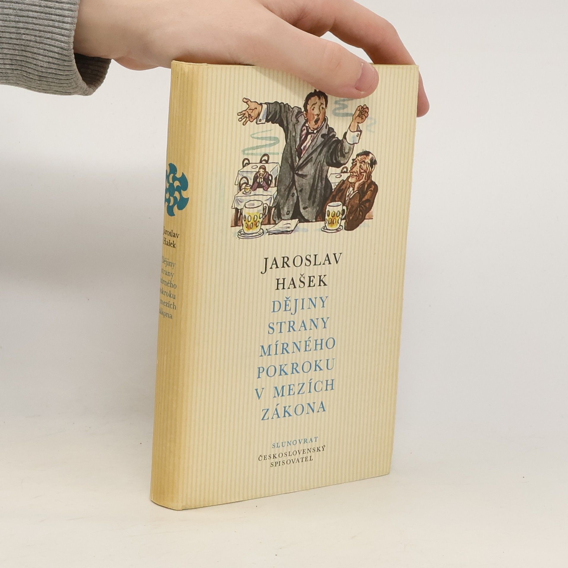 Jaroslav Hašek Slunovrat. Svazek 47. Dějiny strany mírného pokroku v mezích zákona