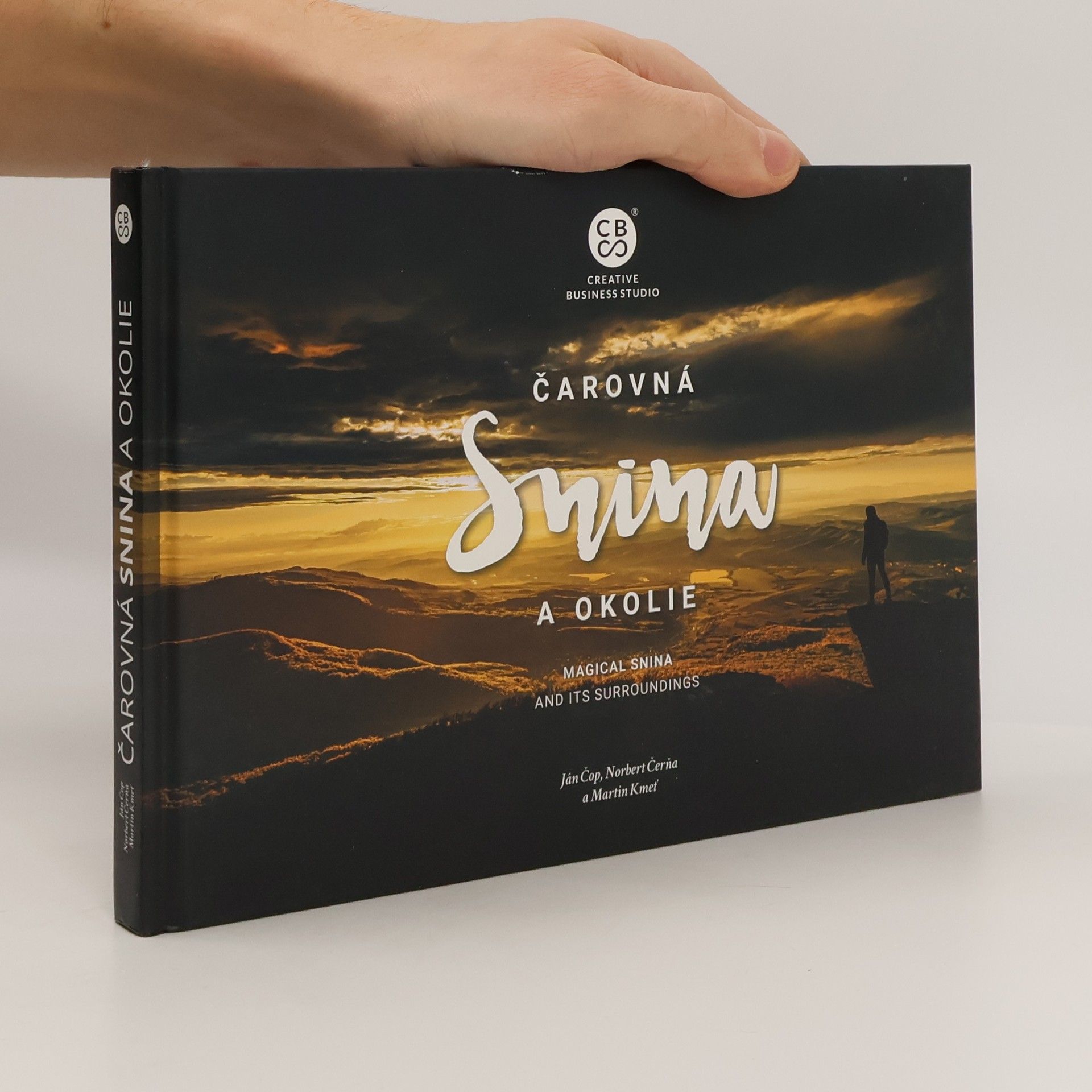 Collectif d'auteurs Čarovná Snina a okolie. Magical Snina and its Surroundings