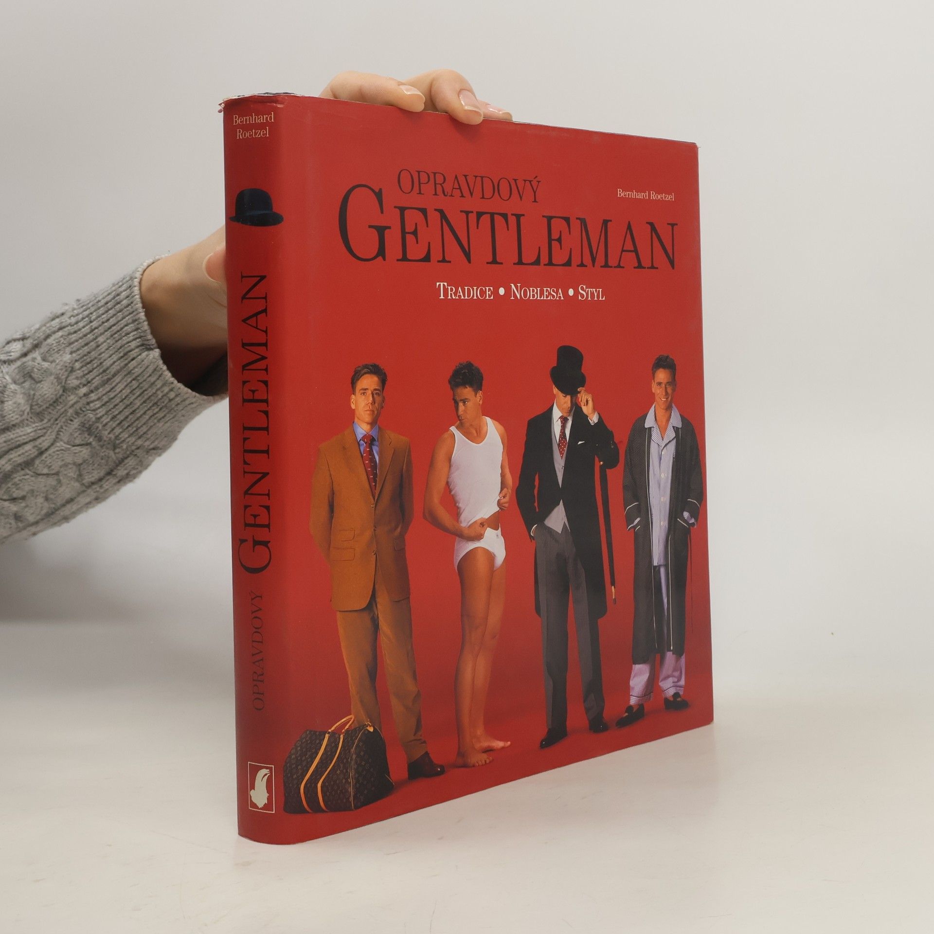 Bernhard Roetzel Opravdový gentleman: Tradice, noblesa, styl