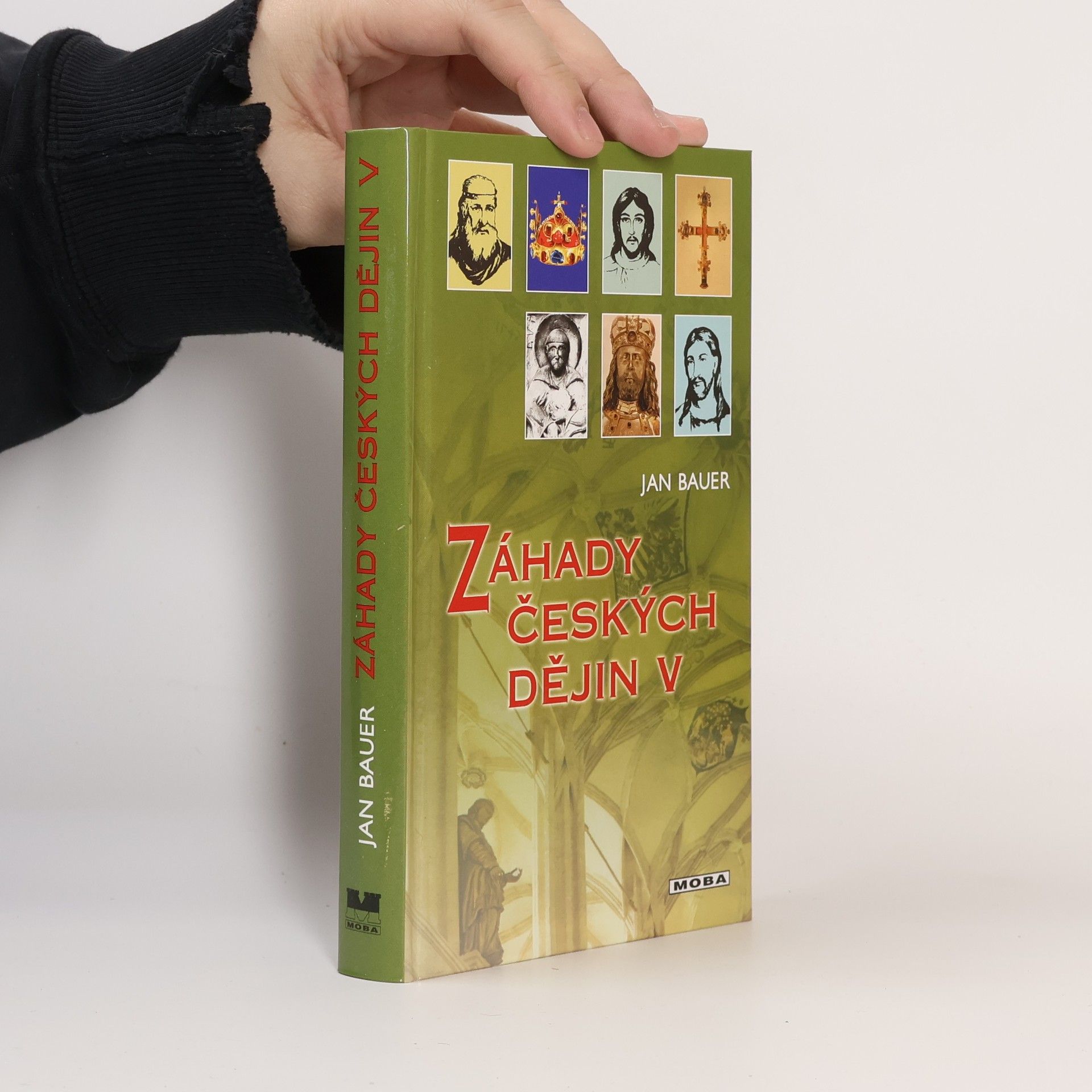 Jan Bauer Záhady českých dějin V