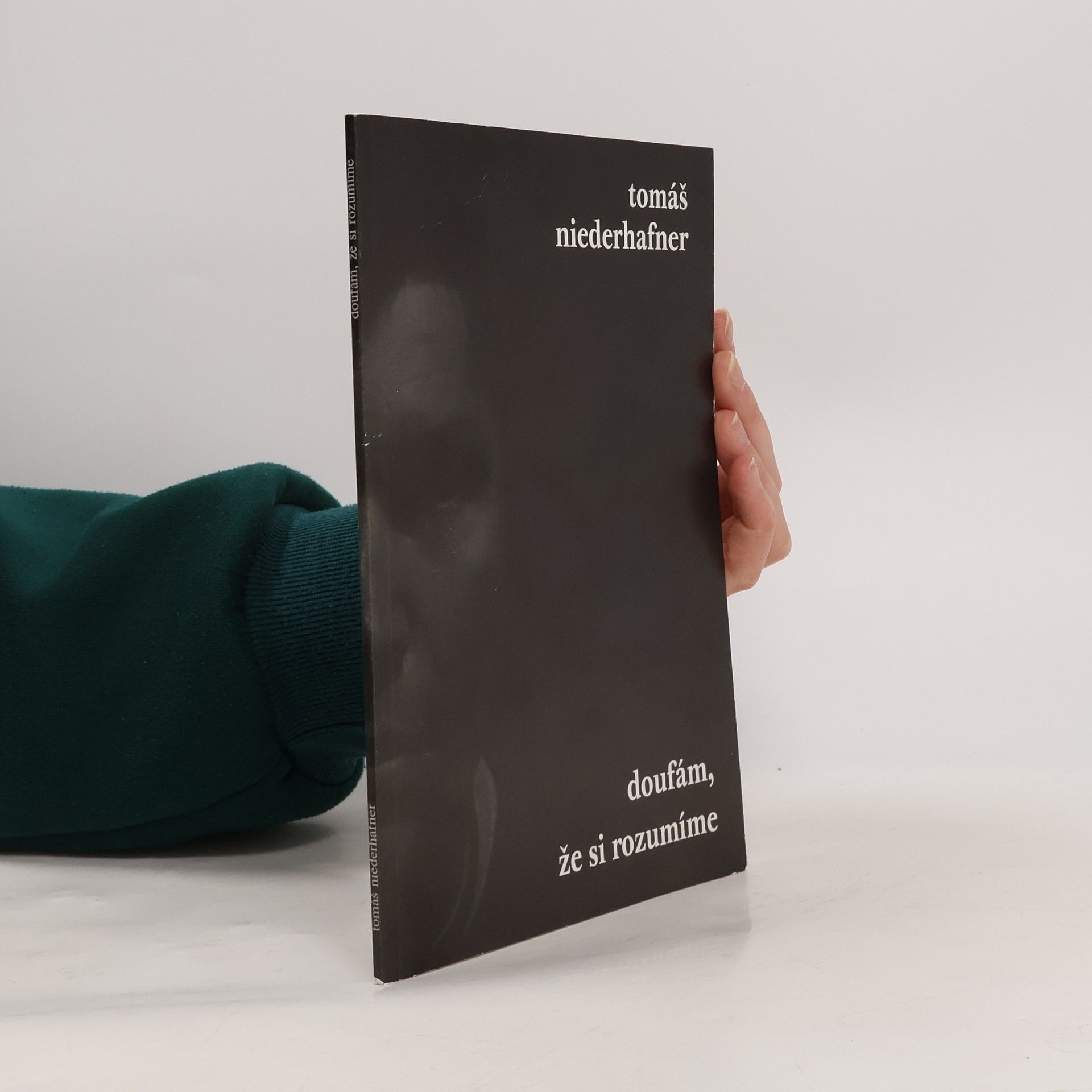 Tomáš Niederhafner Doufám, že si rozumíme