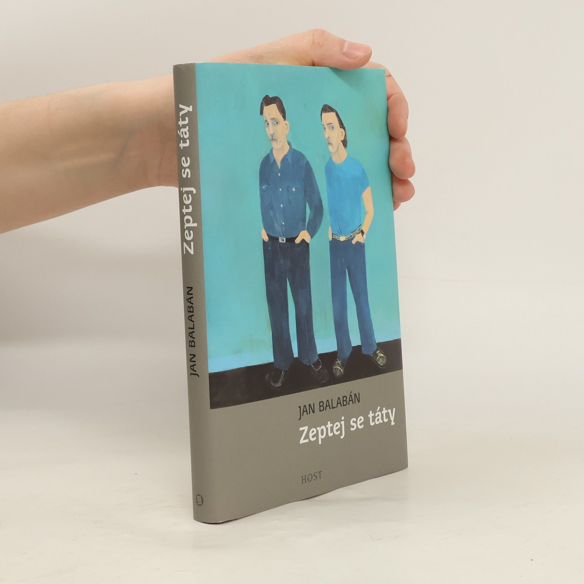 Jan Balabán Zeptej se táty