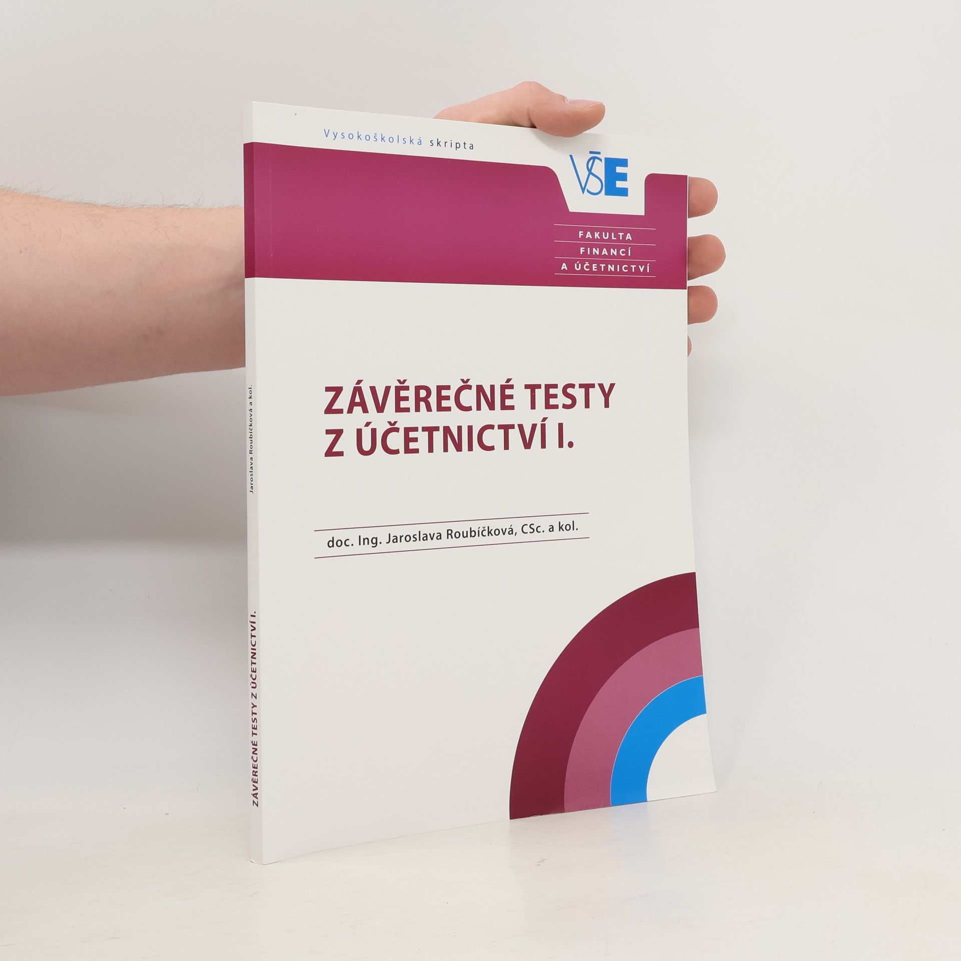 Jaroslava Roubíčková Závěrečné testy z Účetnictví I.