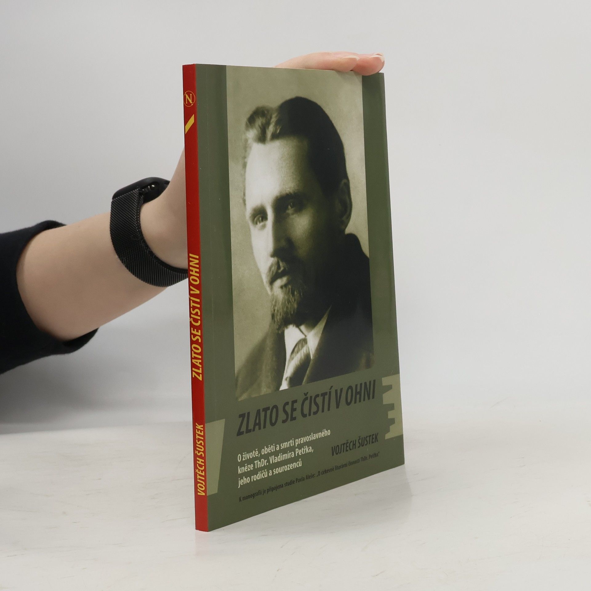 Vojtěch Šustek Zlato se čistí v ohni