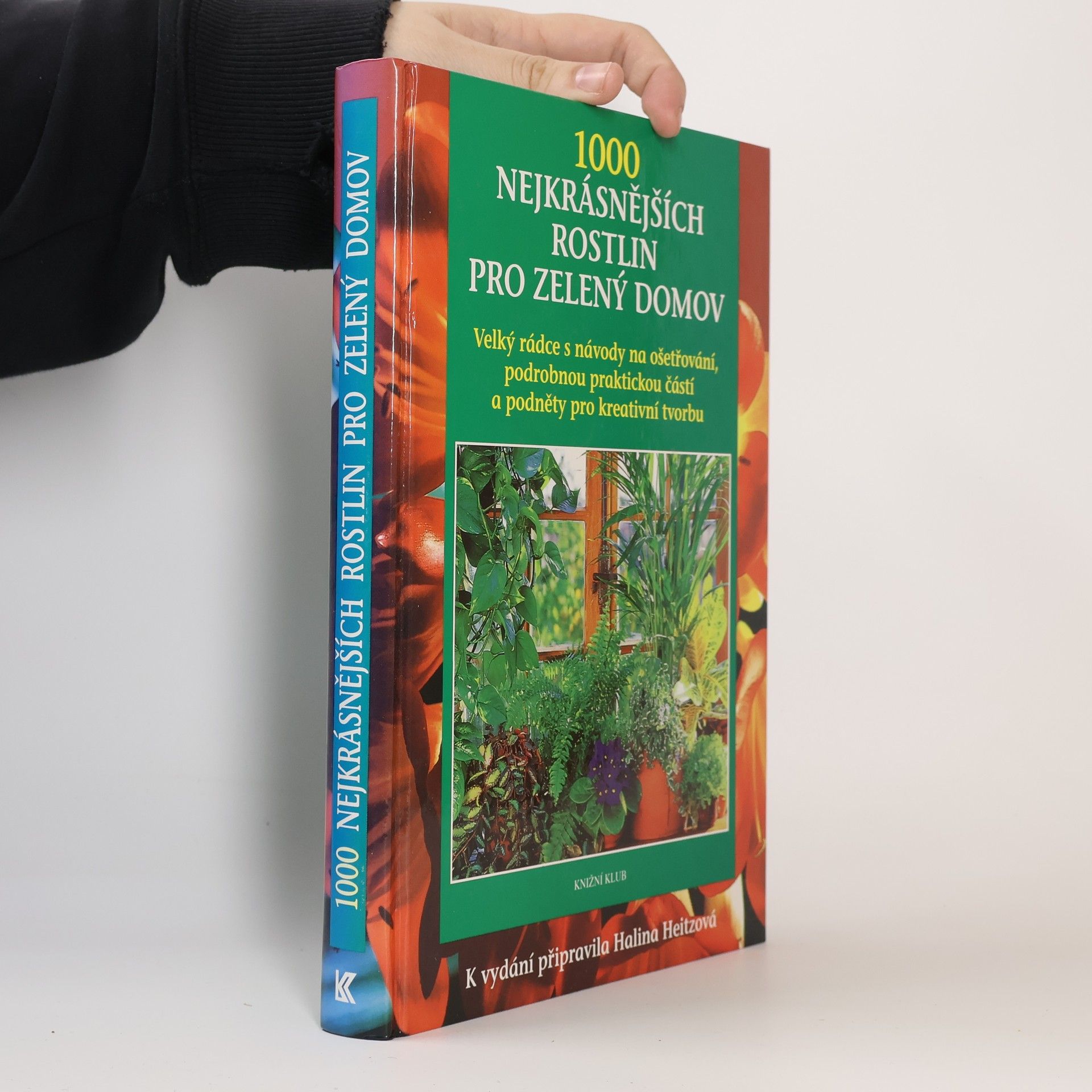 1000 nejkrásnějších rostlin pro zelený domov