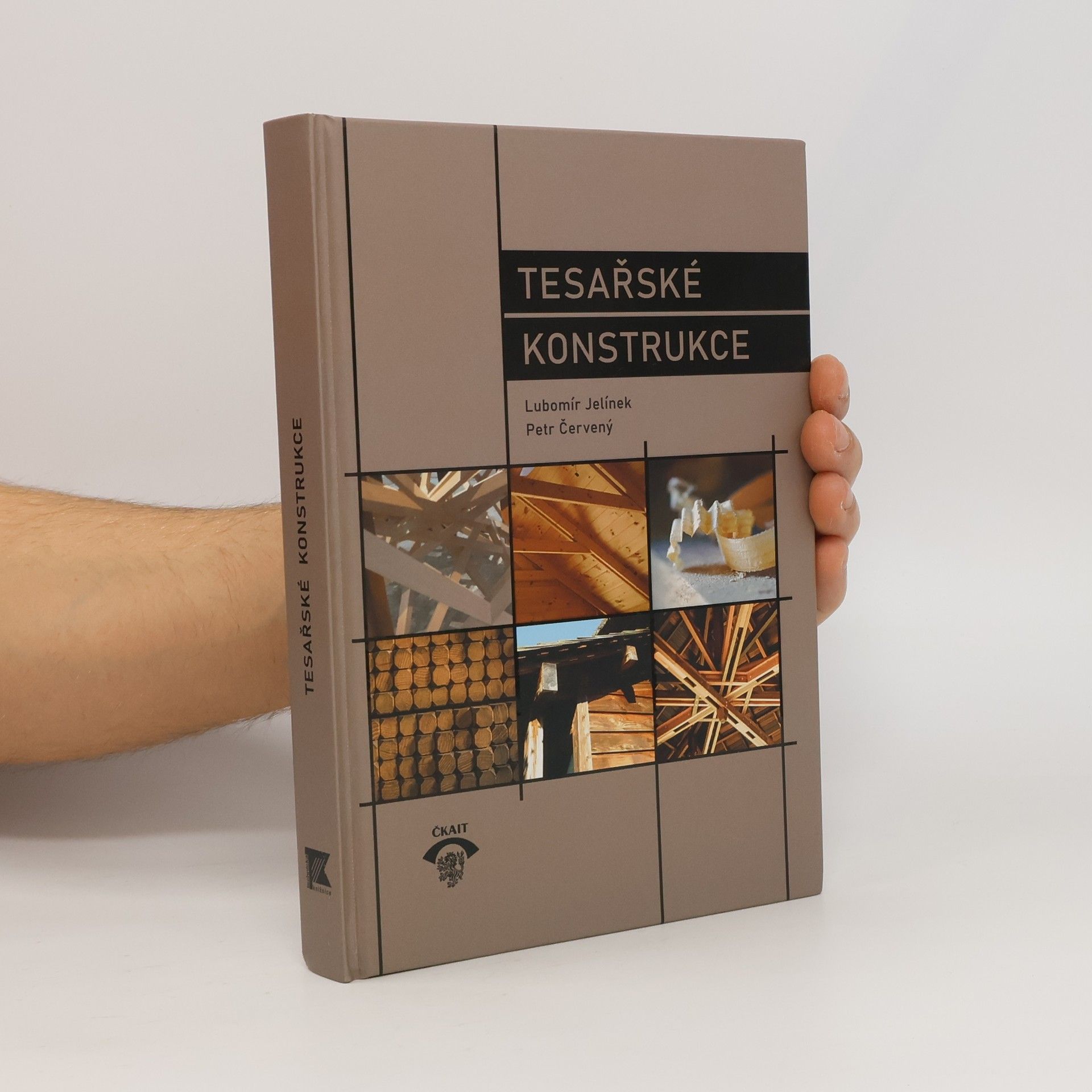 Lubomír Jelínek Tesařské konstrukce